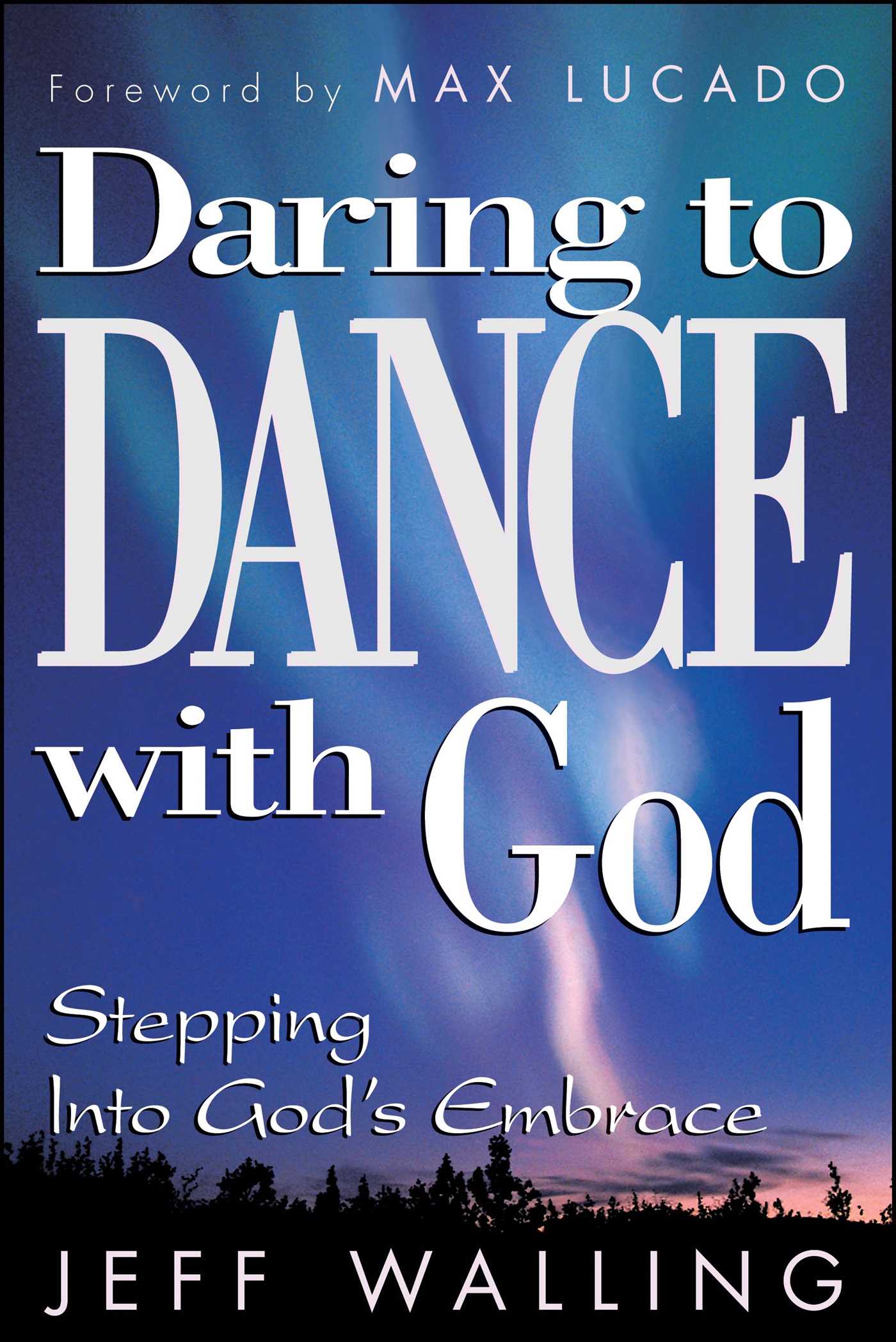 Daring to Dance With God