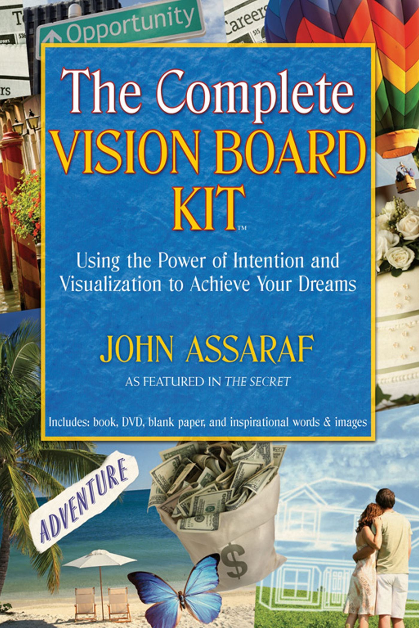 Complete Vision Board Kit: Using the Power of Intention and Visualization to Achieve Your Dreams