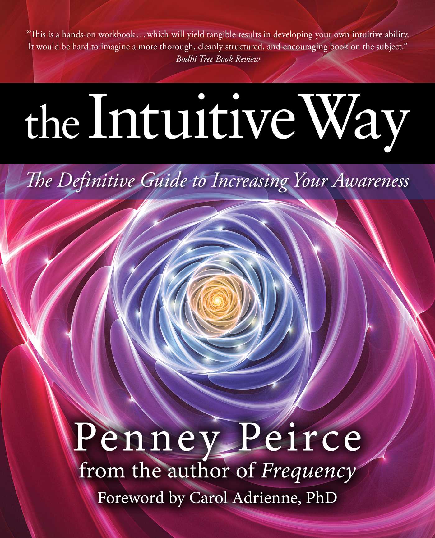 Intuitive Way: The Definitive Guide to Increasing Your Awareness
