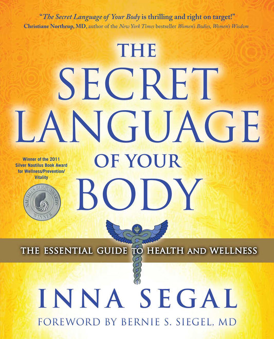 Secret Language of Your Body: The Essential Guide to Health and Wellness