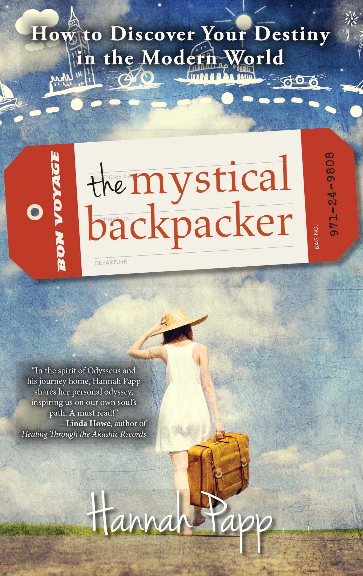 Mystical Backpacker: How to Discover Your Destiny in the Modern World