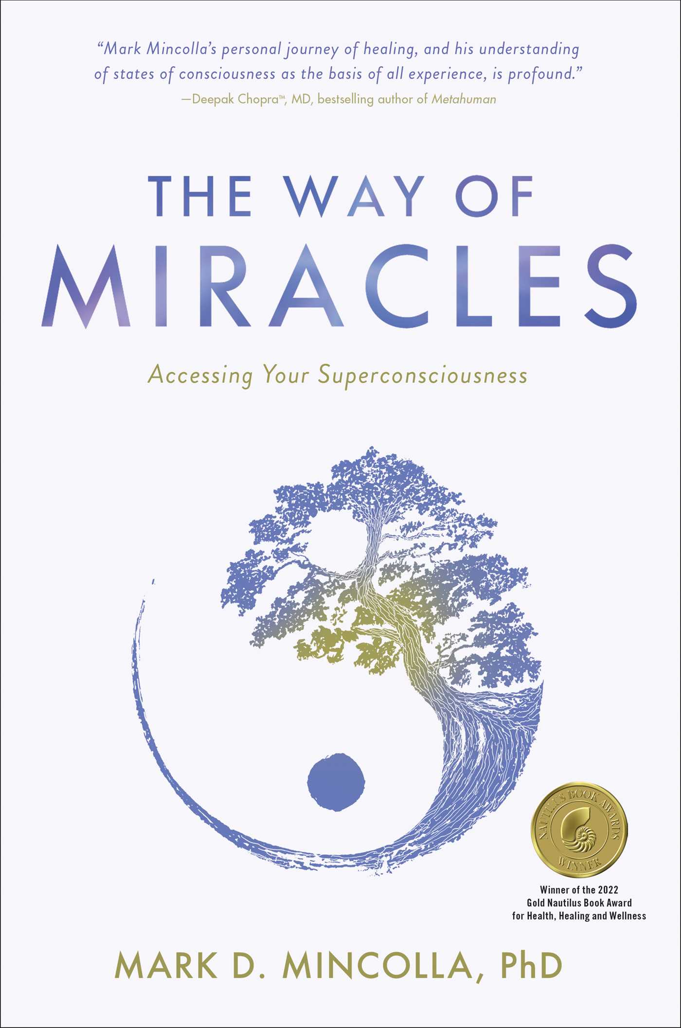 Way of Miracles: Accessing Your Superconsciousness