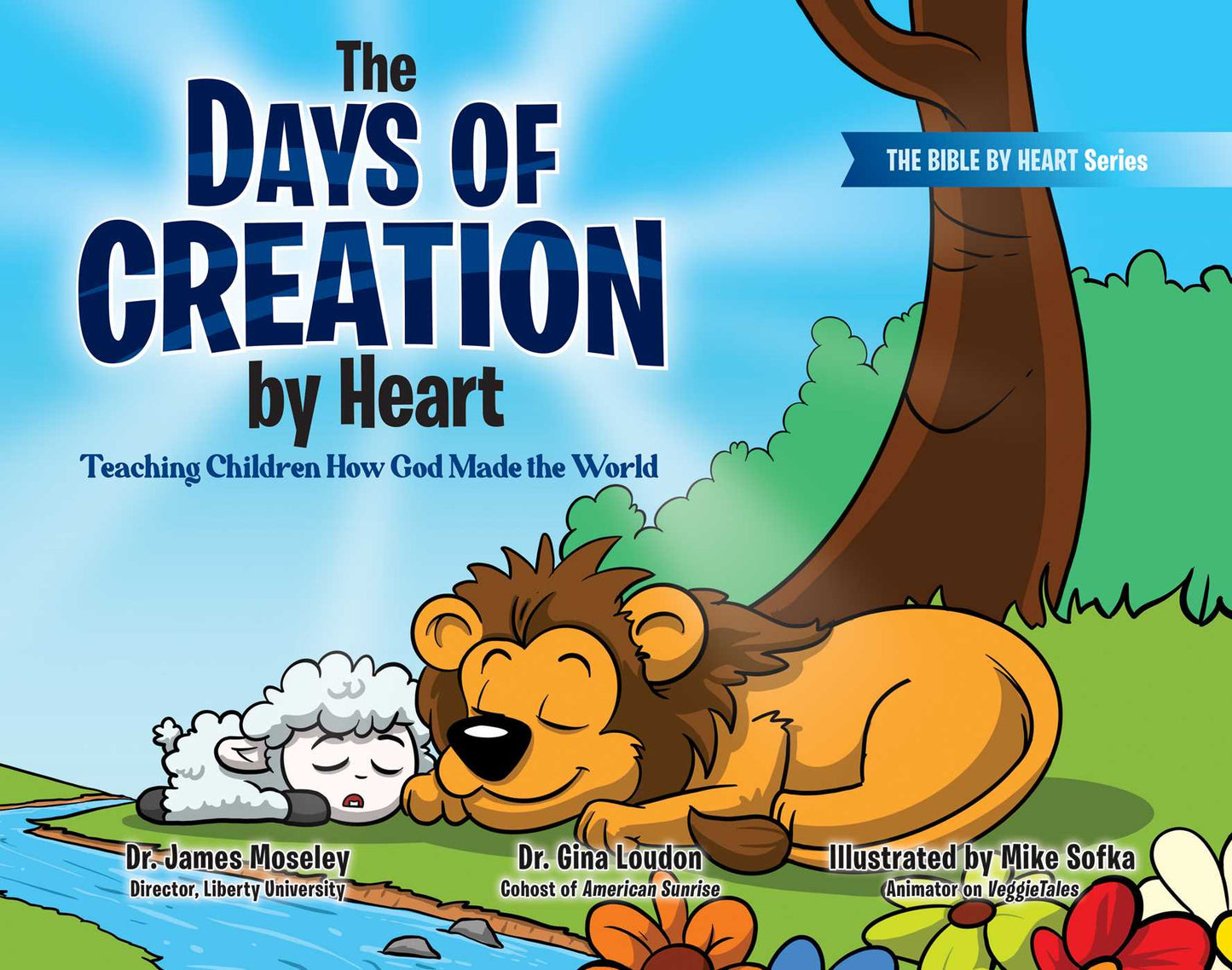 Days of Creation by Heart: Teaching Children How God Made the World