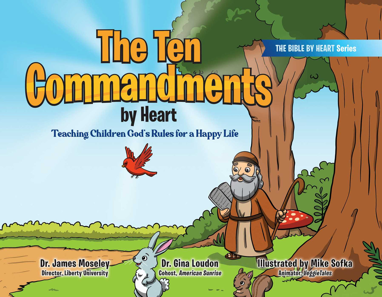 Ten Commandments by Heart: Teaching Children God's Rules for a Happy Life