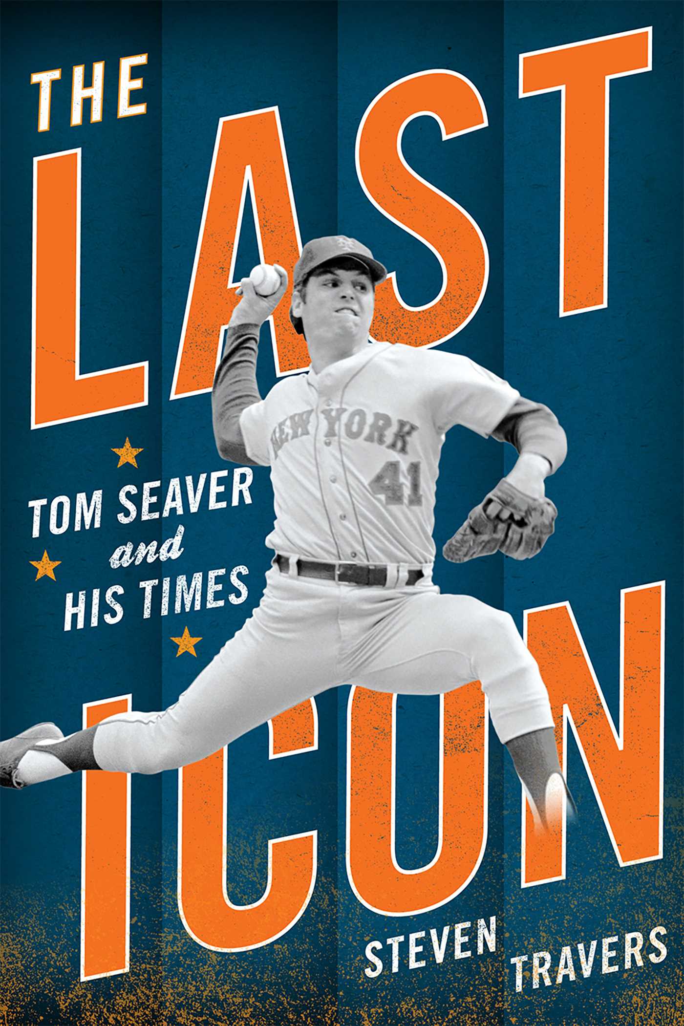 Last Icon: Tom Seaver and His Times
