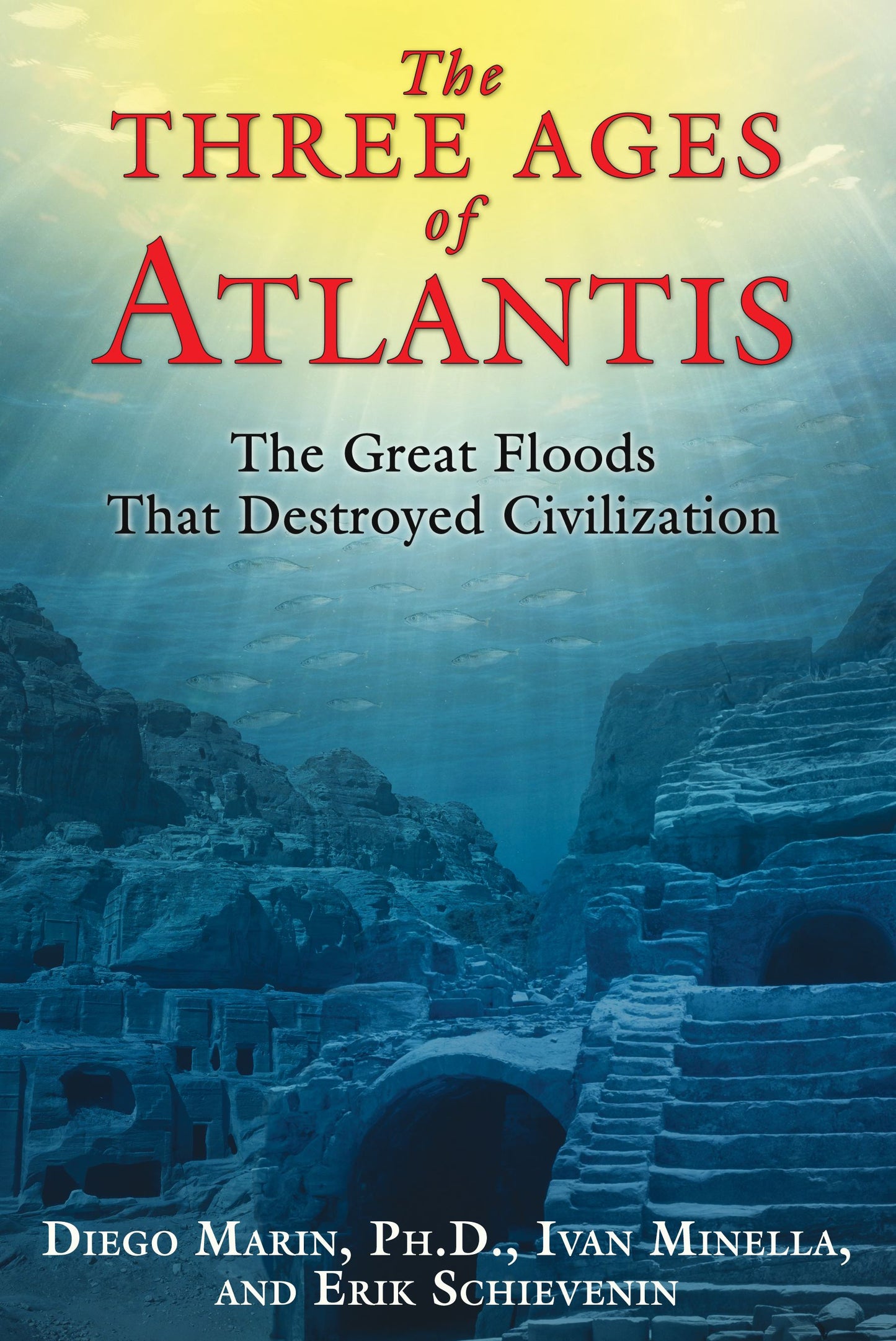 Three Ages of Atlantis: The Great Floods That Destroyed Civilization