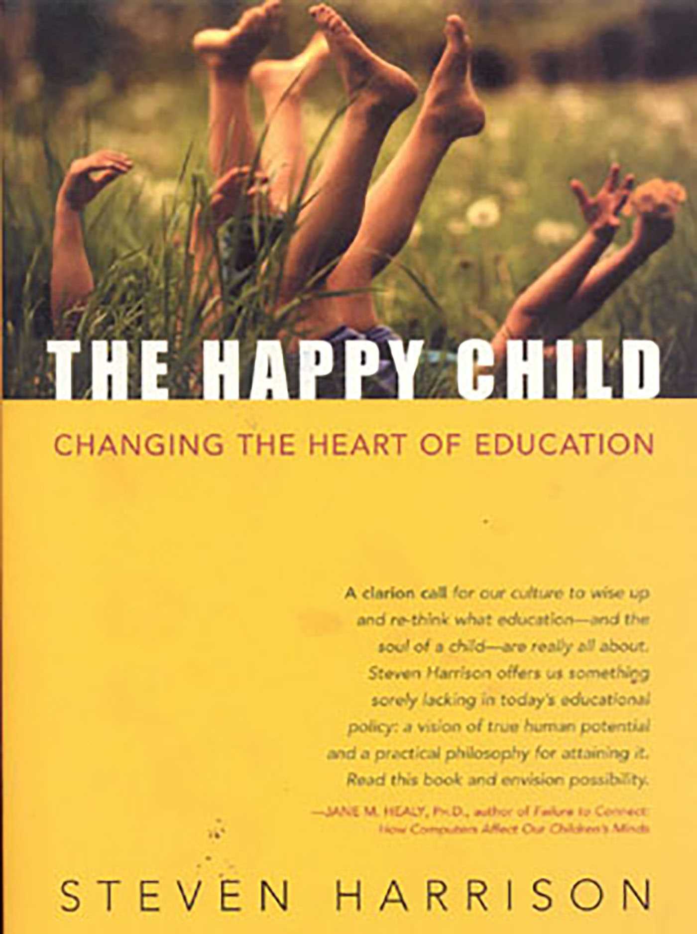 Happy Child: Changing the Heart of Education