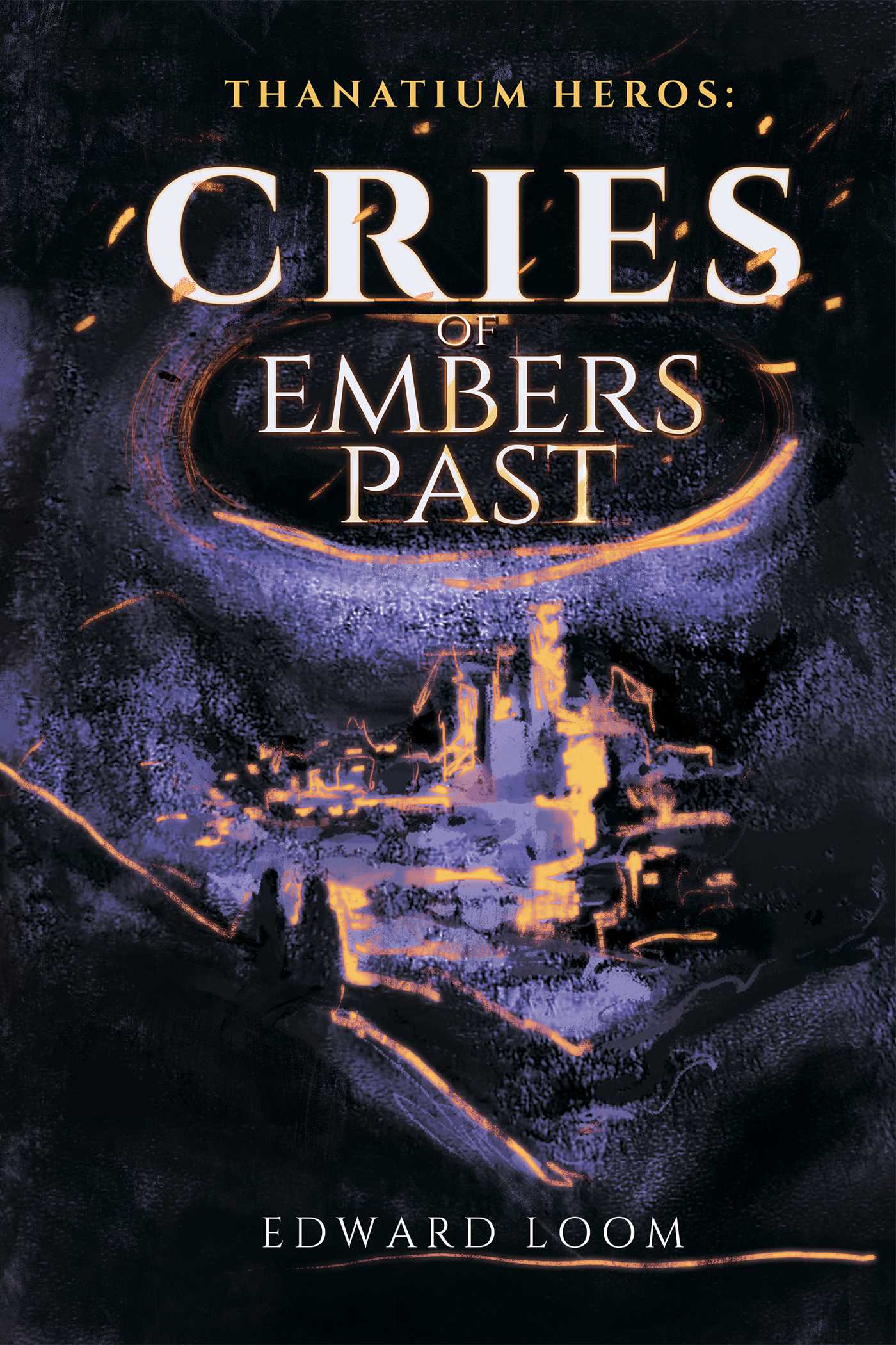 Cries of Embers Past