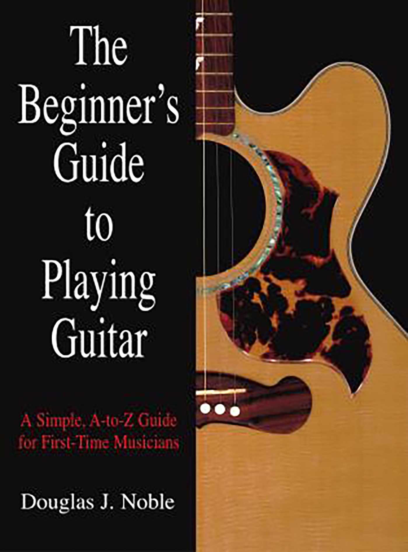 Beginner's Guide to Playing Guitar