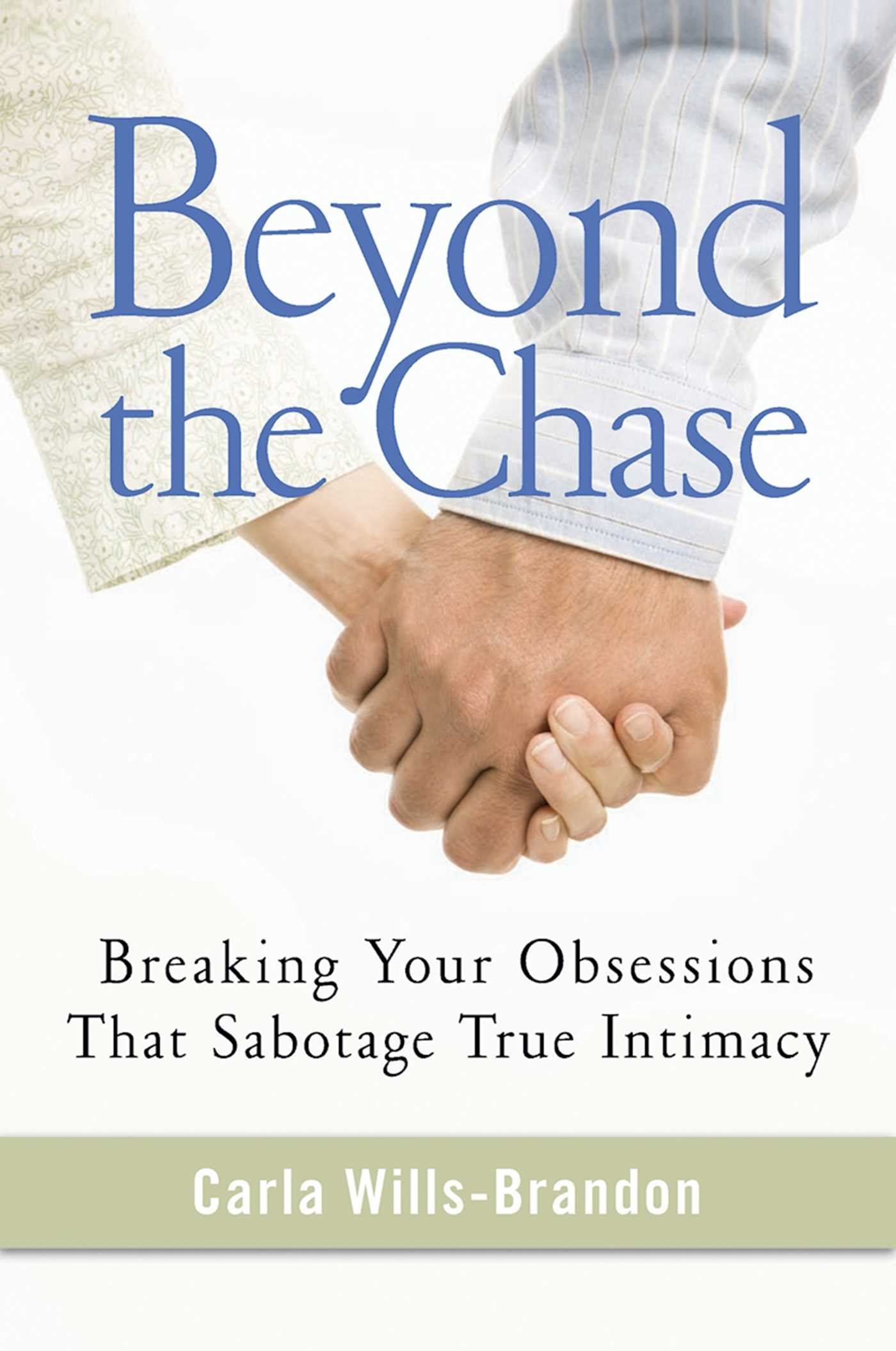 Beyond the Chase