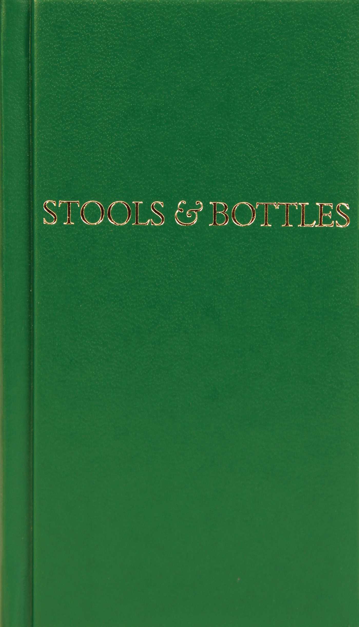 Stools and Bottles