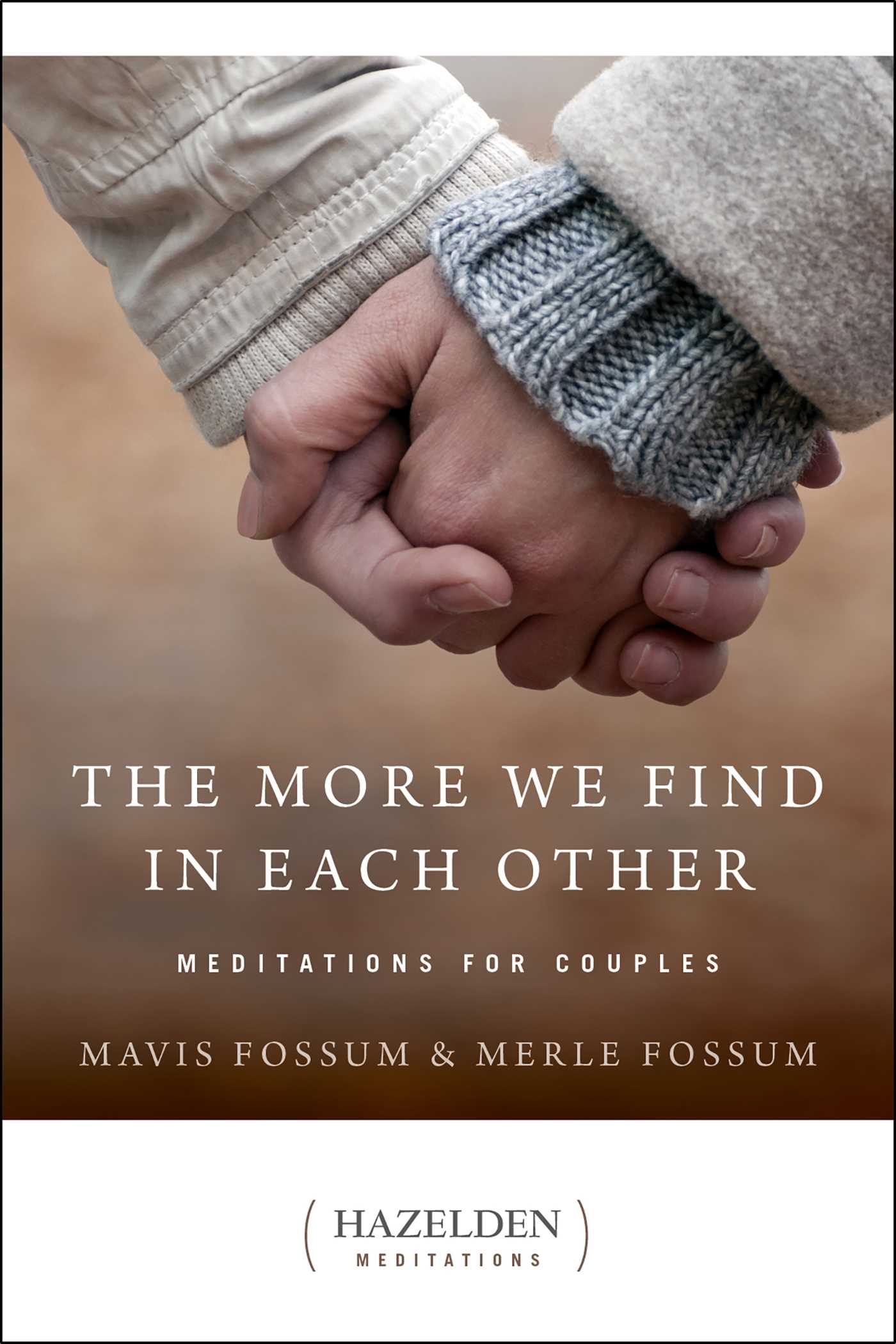 More We Find in Each Other: Meditations for Couples