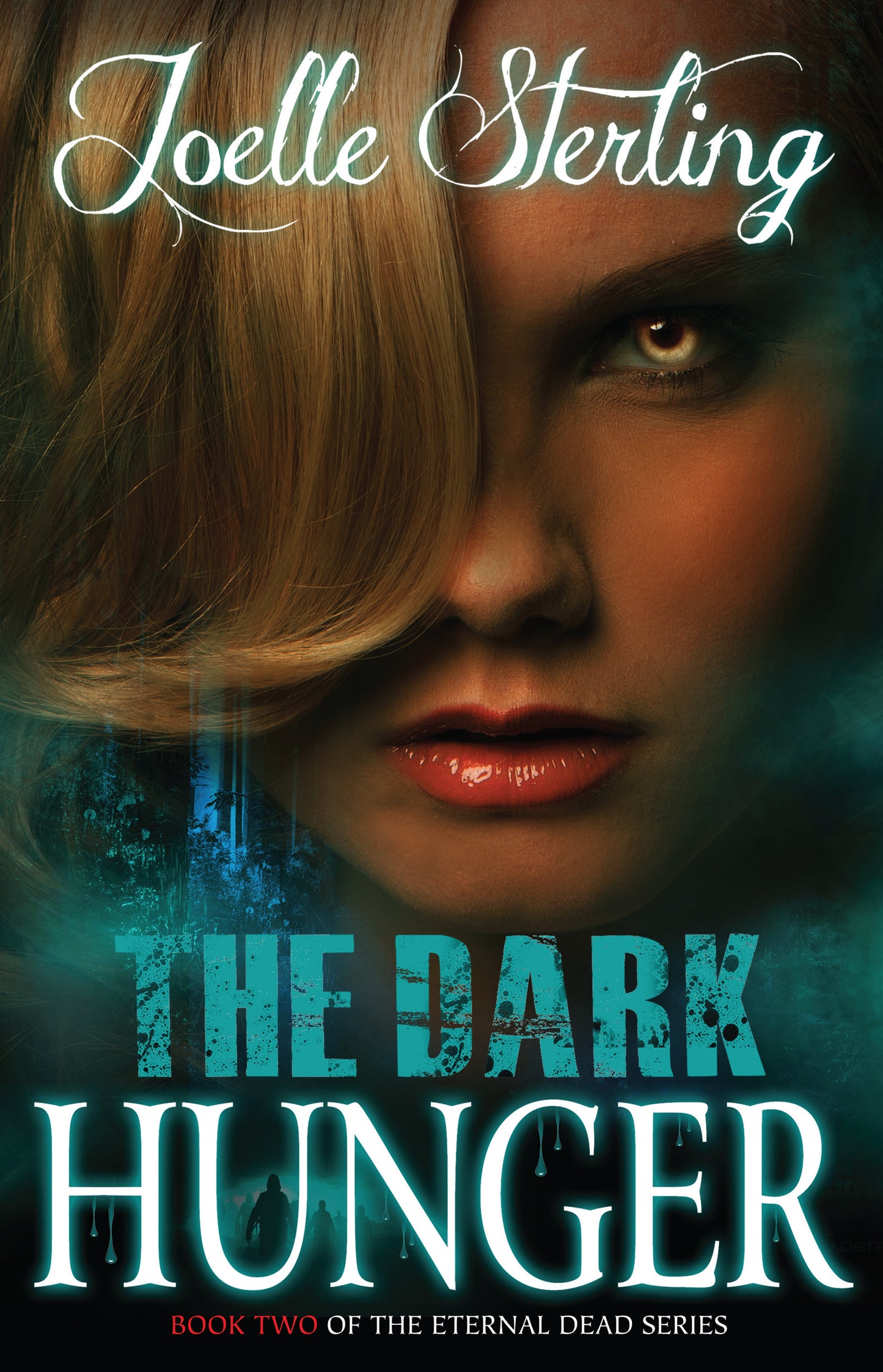 Dark Hunger: Book Two of the Eternal Dead Series
