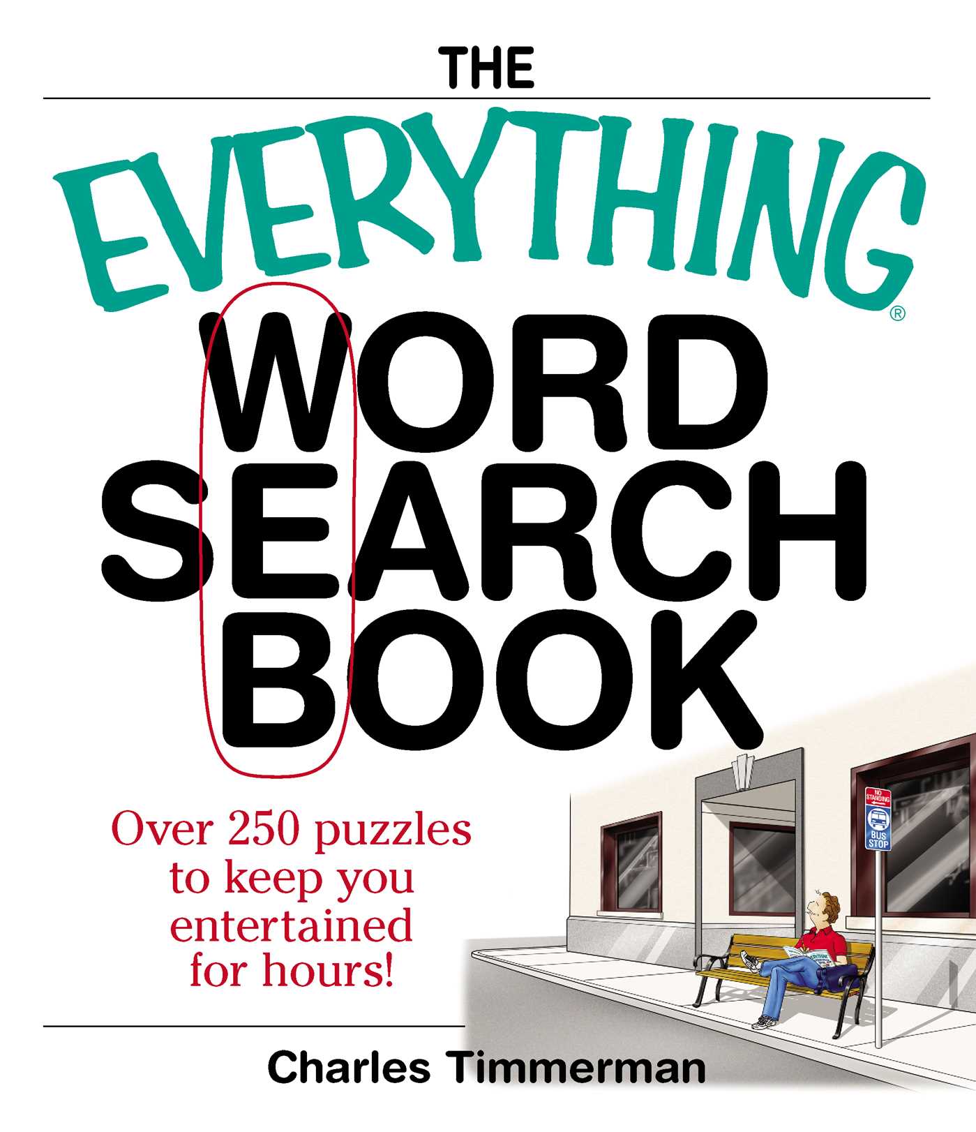 Everything Word Search Book: Over 250 Puzzles to Keep You Entertained for Hours!