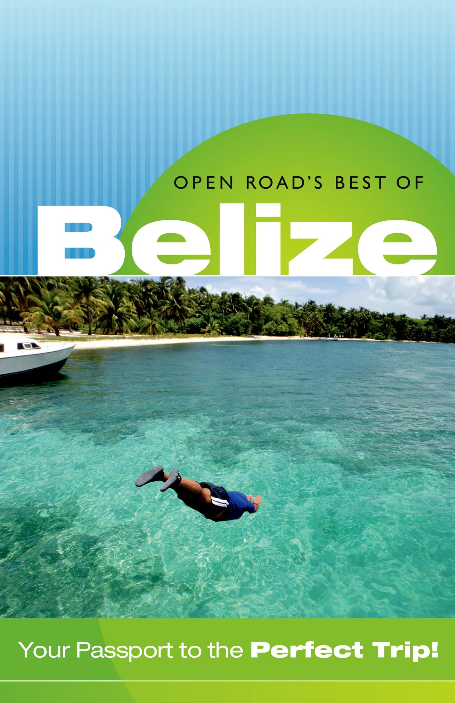 Open Road's Best of Belize 3E