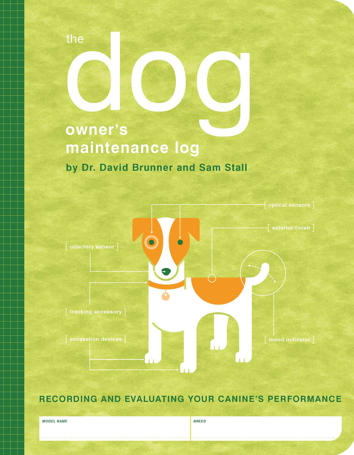 Dog Owner's Maintenance Log: A Record of Your Canine's Performance