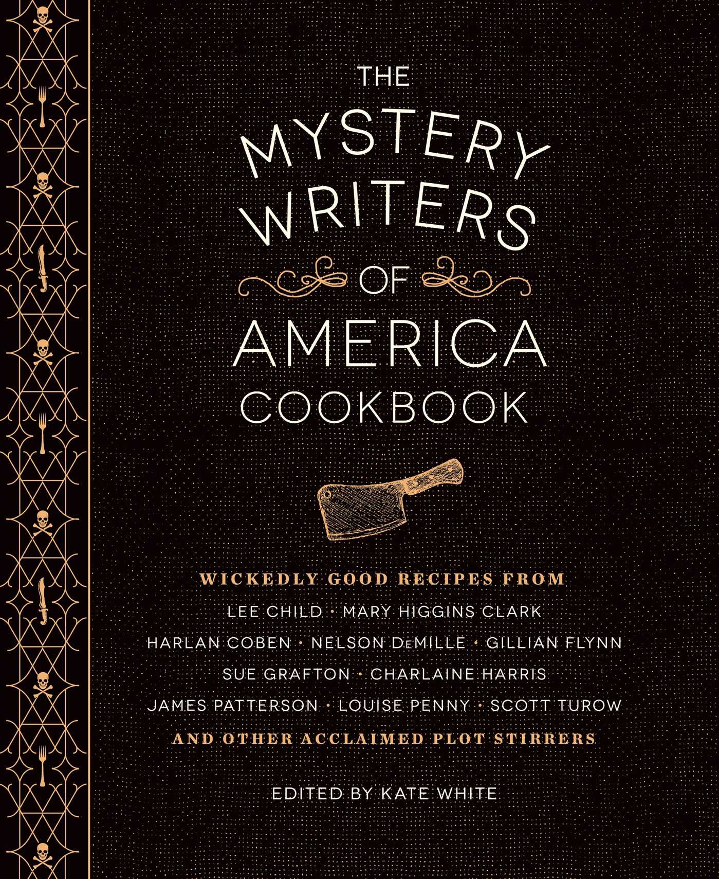 Mystery Writers of America Cookbook: Wickedly Good Meals and Desserts to Die For