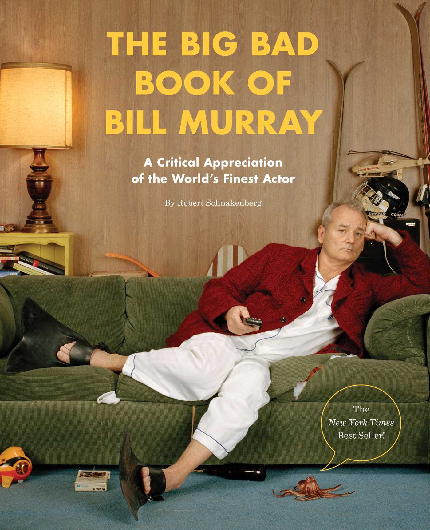 Big Bad Book of Bill Murray: A Critical Appreciation of the World's Finest Actor
