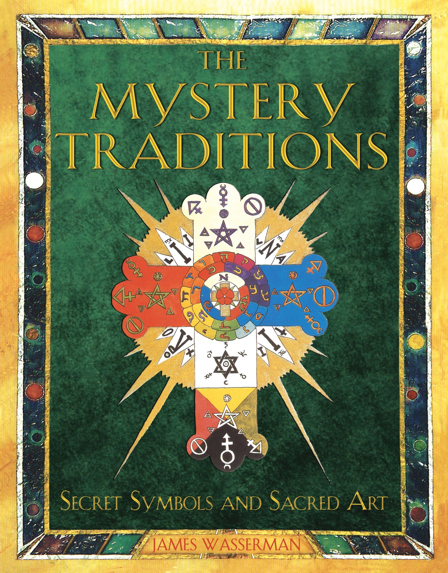 Mystery Traditions: Secret Symbols and Sacred Art