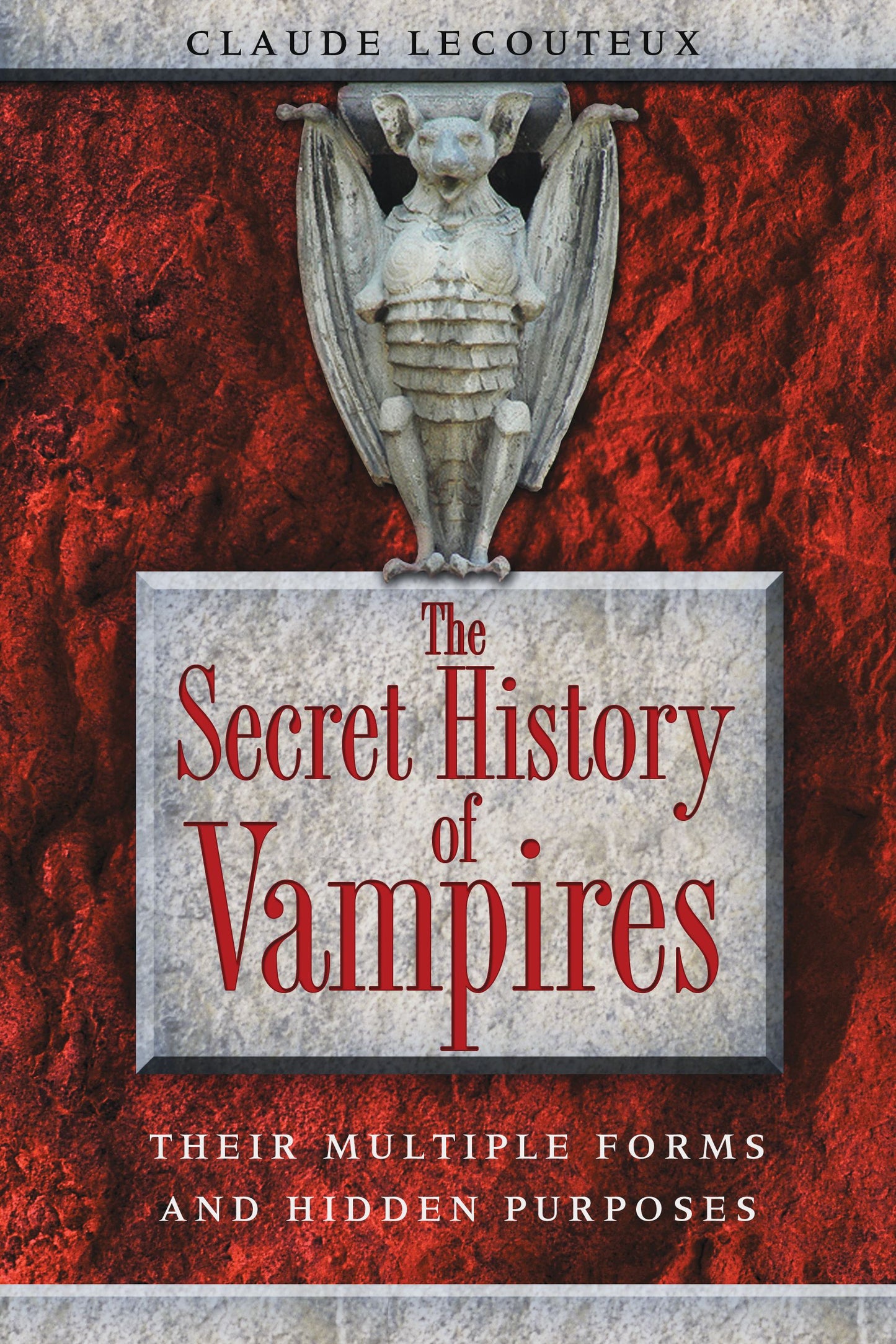 Secret History of Vampires: Their Multiple Forms and Hidden Purposes