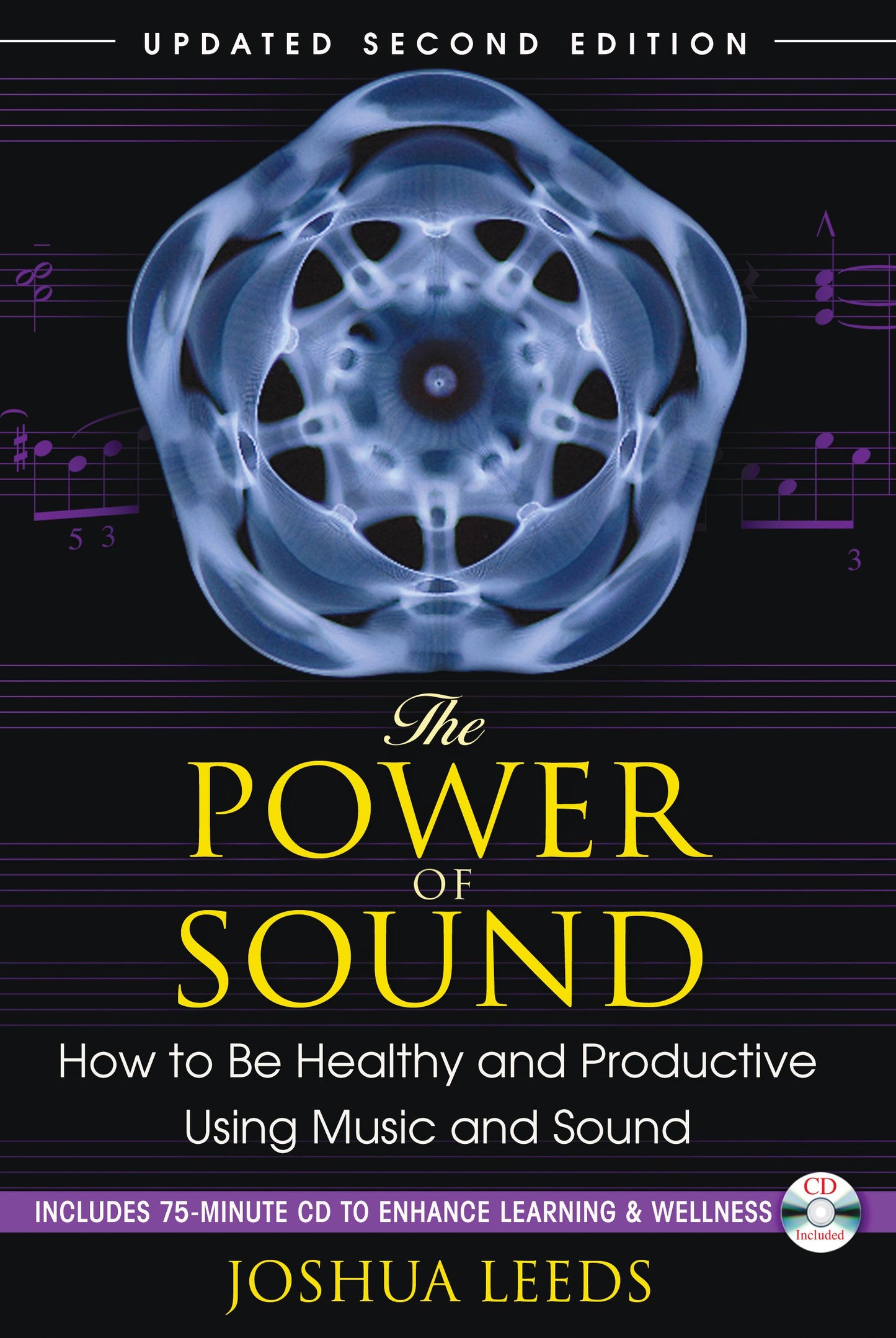Power of Sound: How to Be Healthy and Productive Using Music and Sound