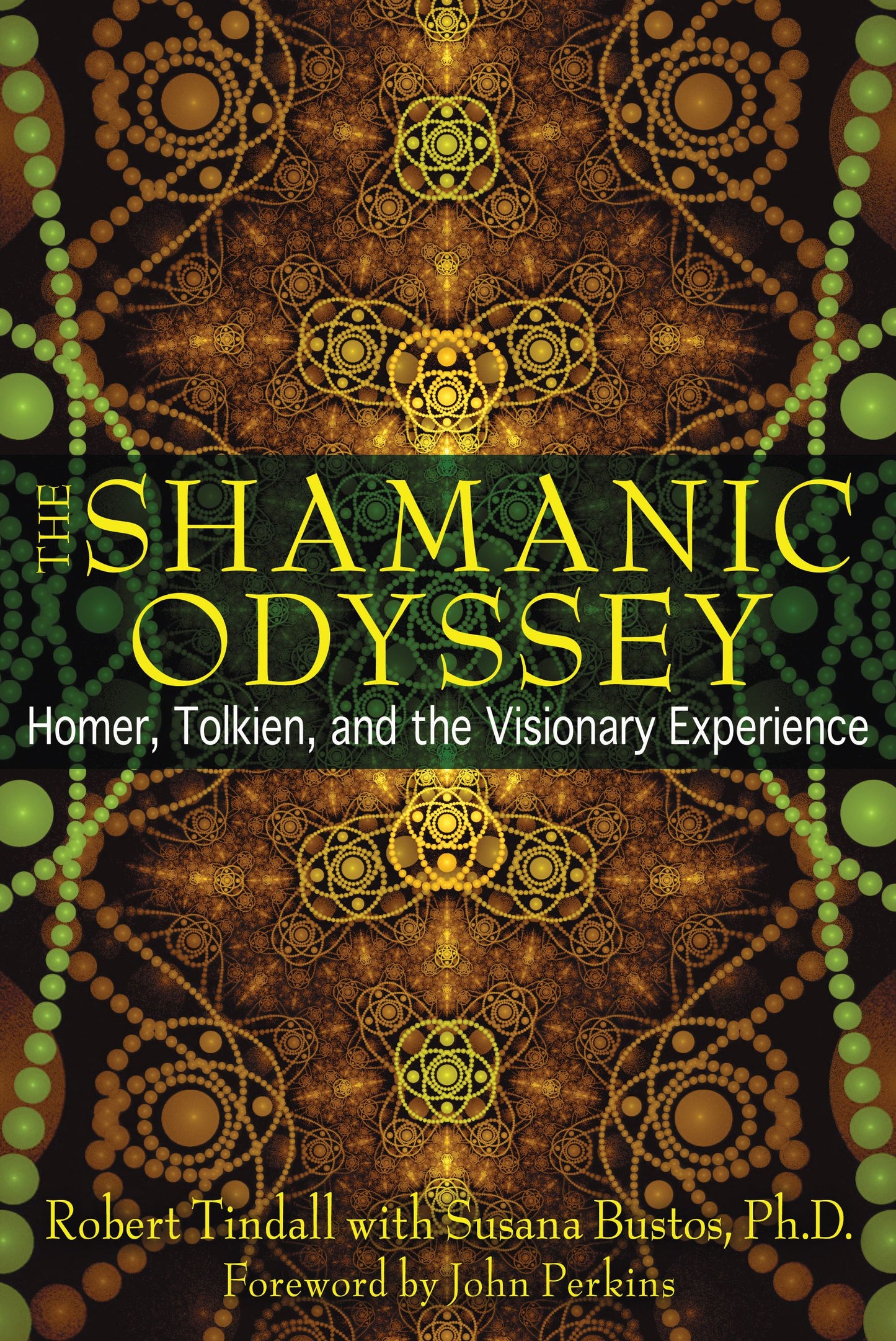 Shamanic Odyssey: Homer, Tolkien, and the Visionary Experience