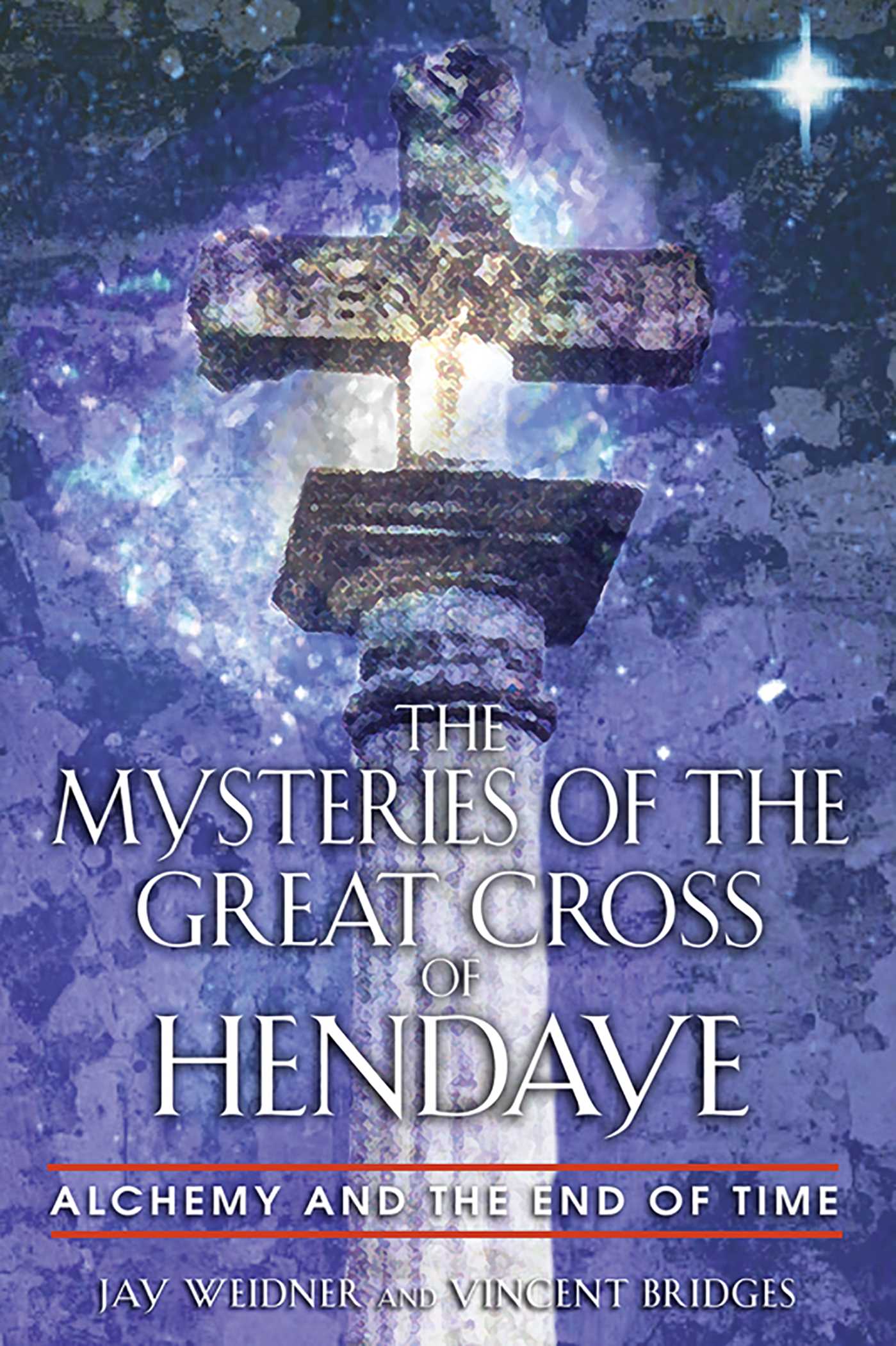 Mysteries of the Great Cross of Hendaye: Alchemy and the End of Time