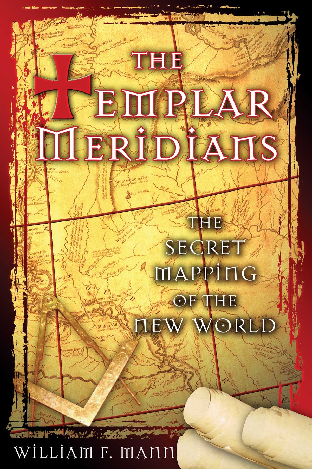 Templar Meridians: The Secret Mapping of the New World