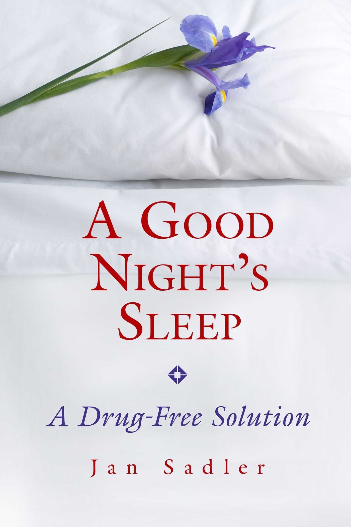Good Night's Sleep: A Drug-Free Solution