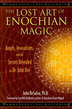 The Lost Art of Enochian Magic