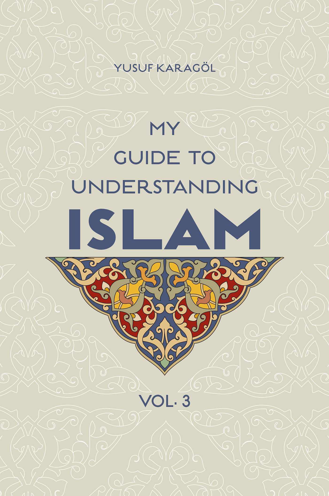 My Guide to Understanding Islam