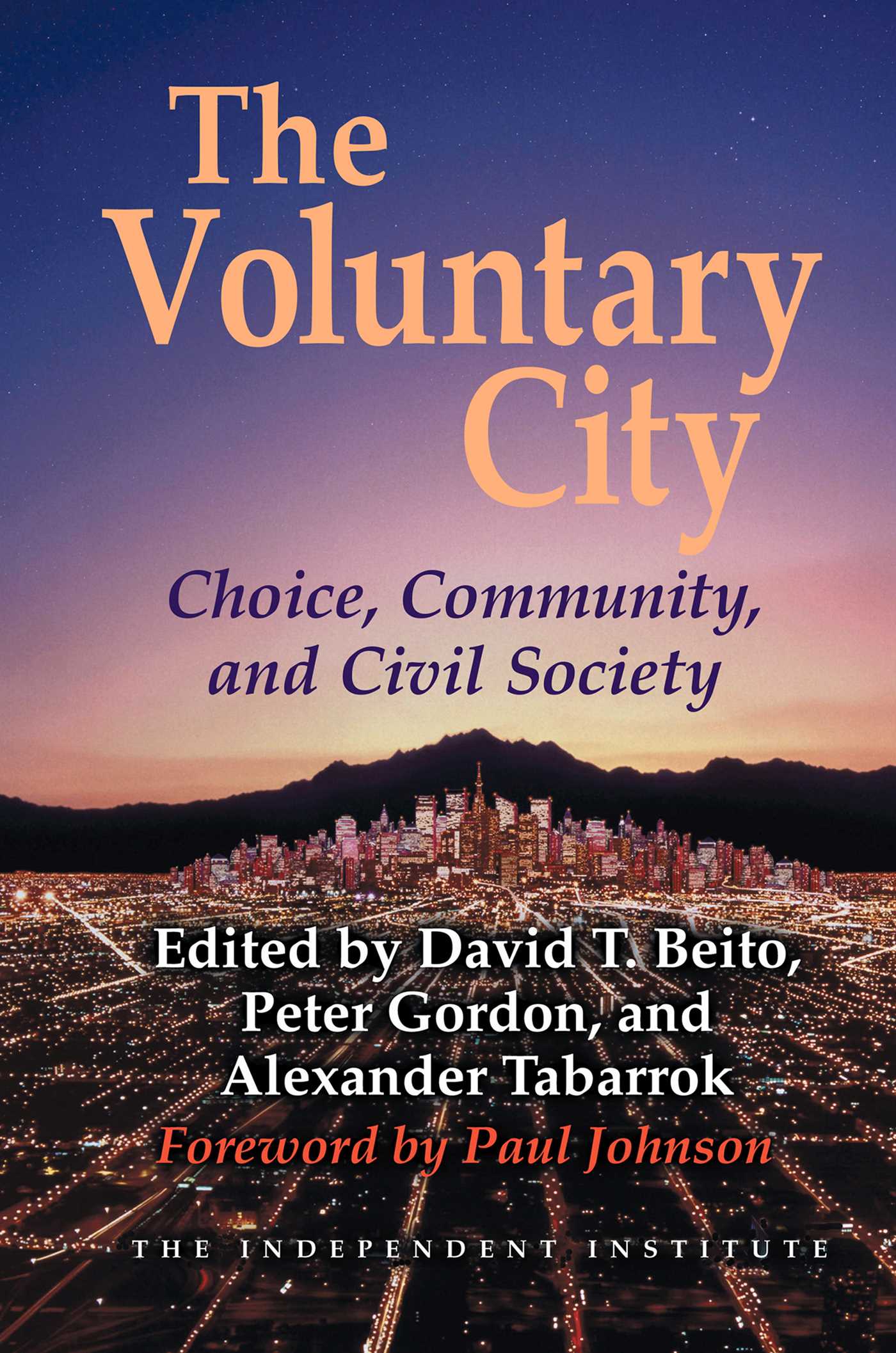 Voluntary City: Choice, Community, and Civil Society