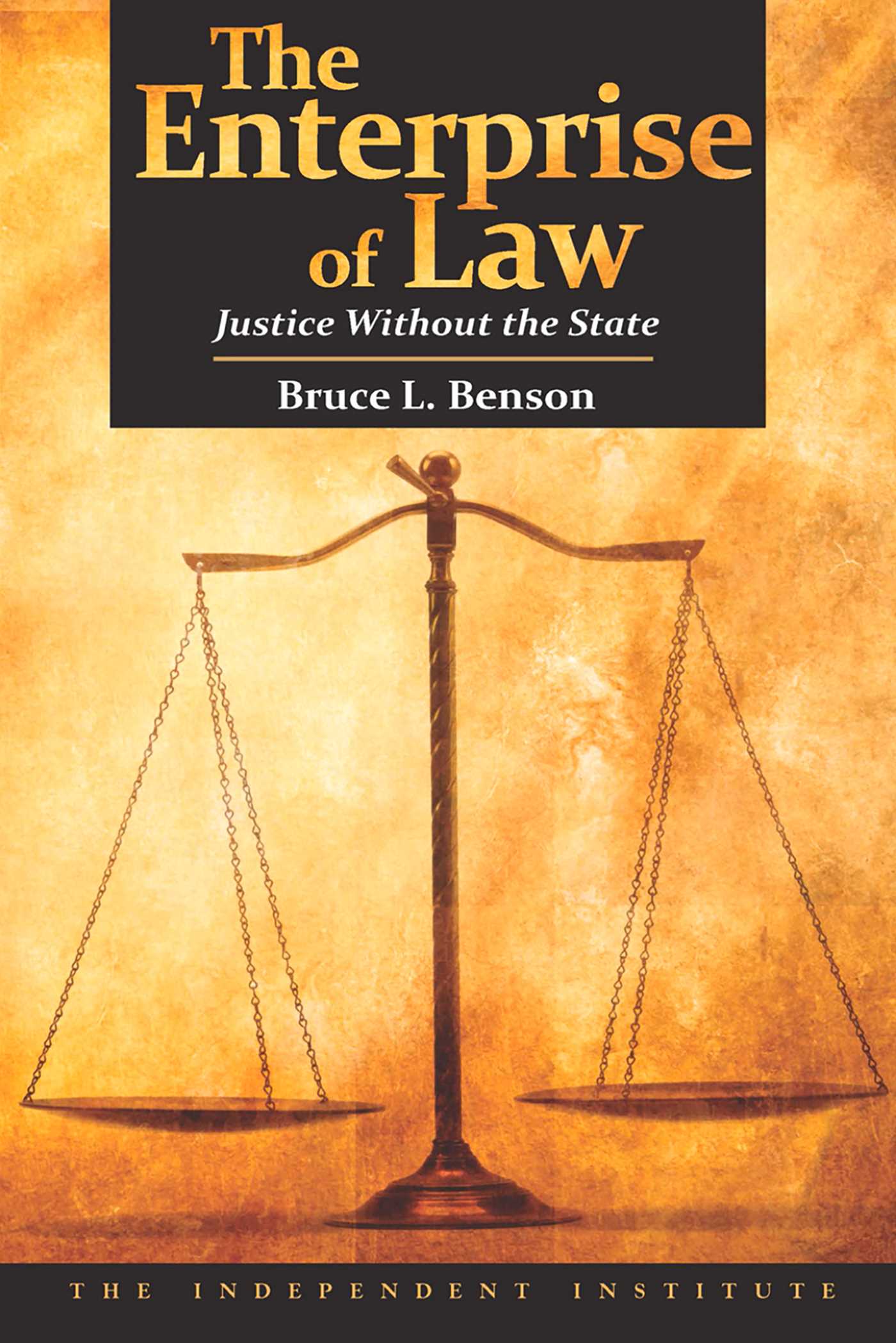 Enterprise of Law: Justice Without the State