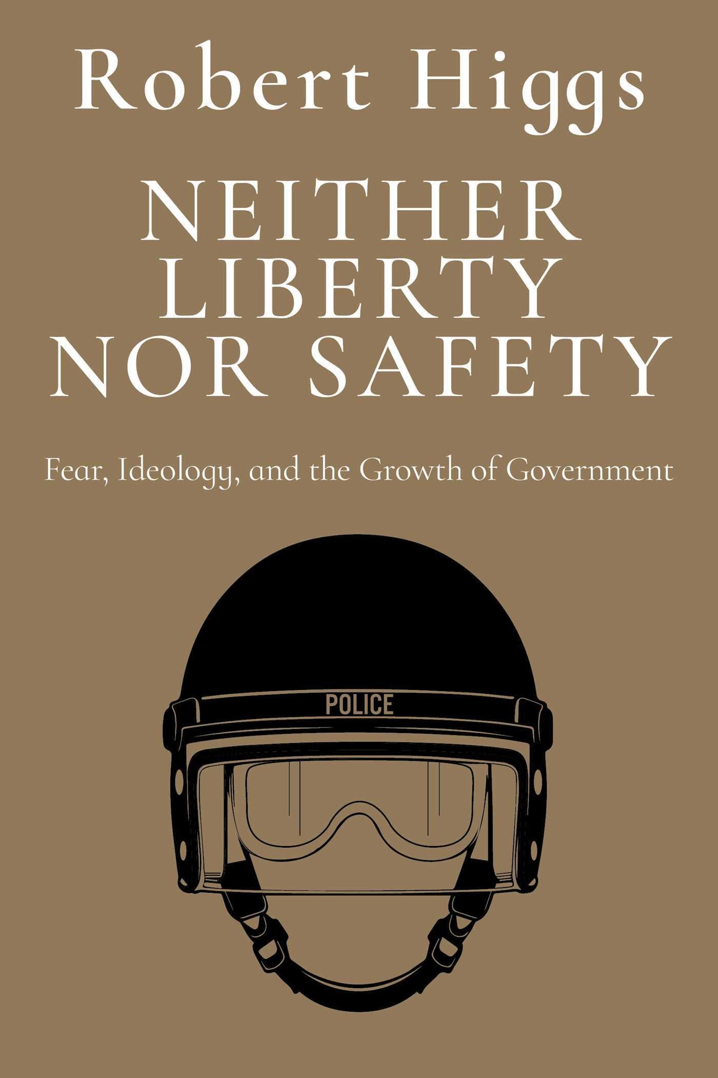 Neither Liberty nor Safety