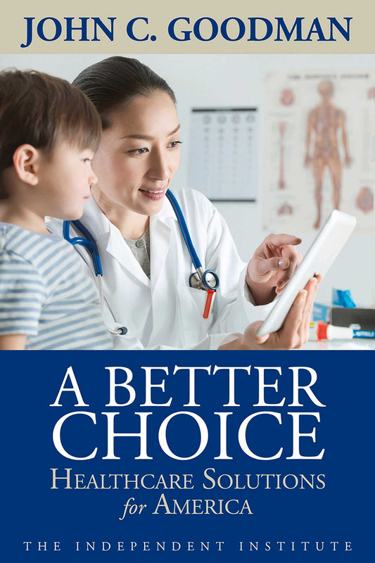 Better Choice: Healthcare Solutions for America