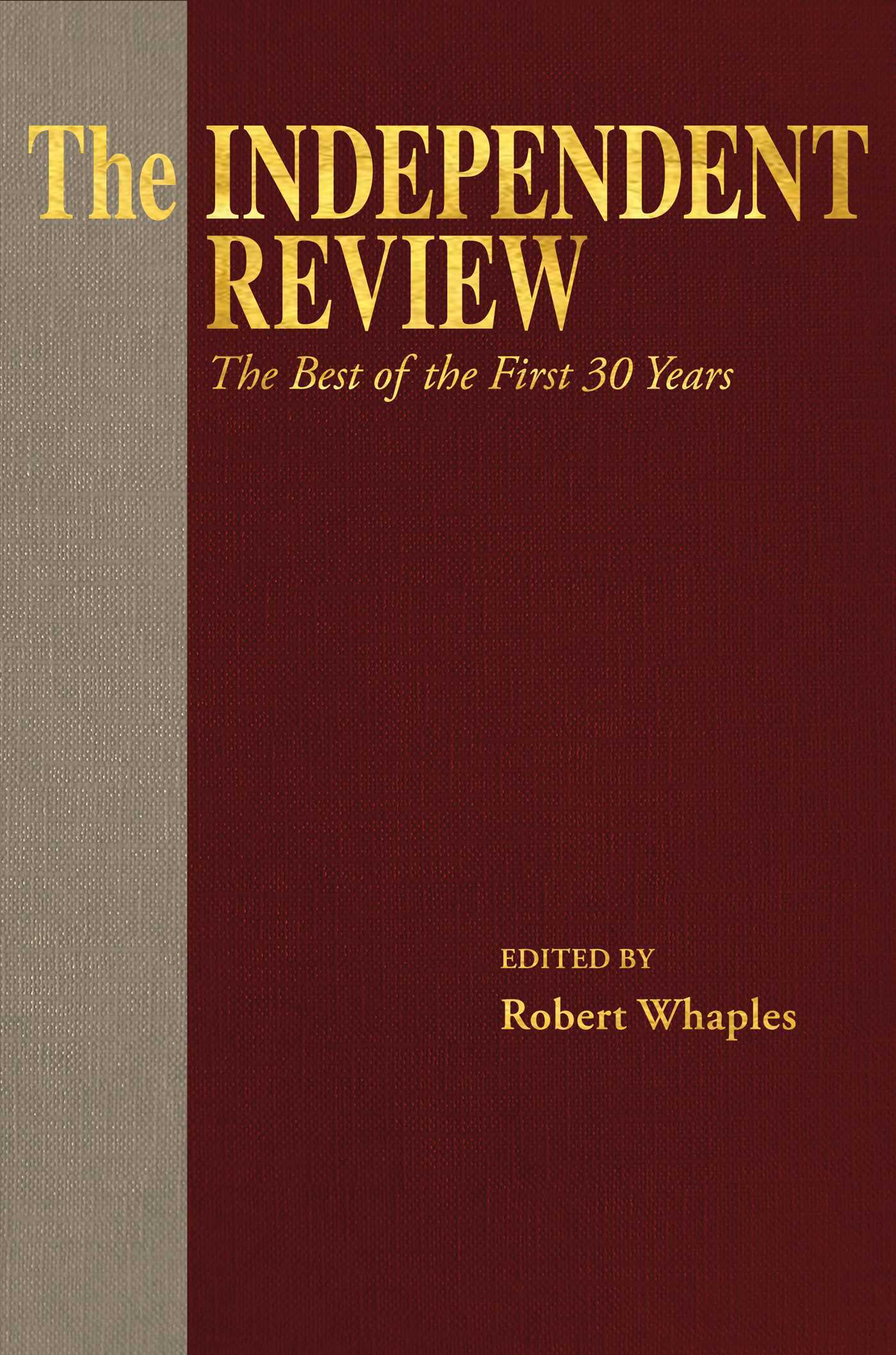 Independent Review: The Best of the First 30 Years