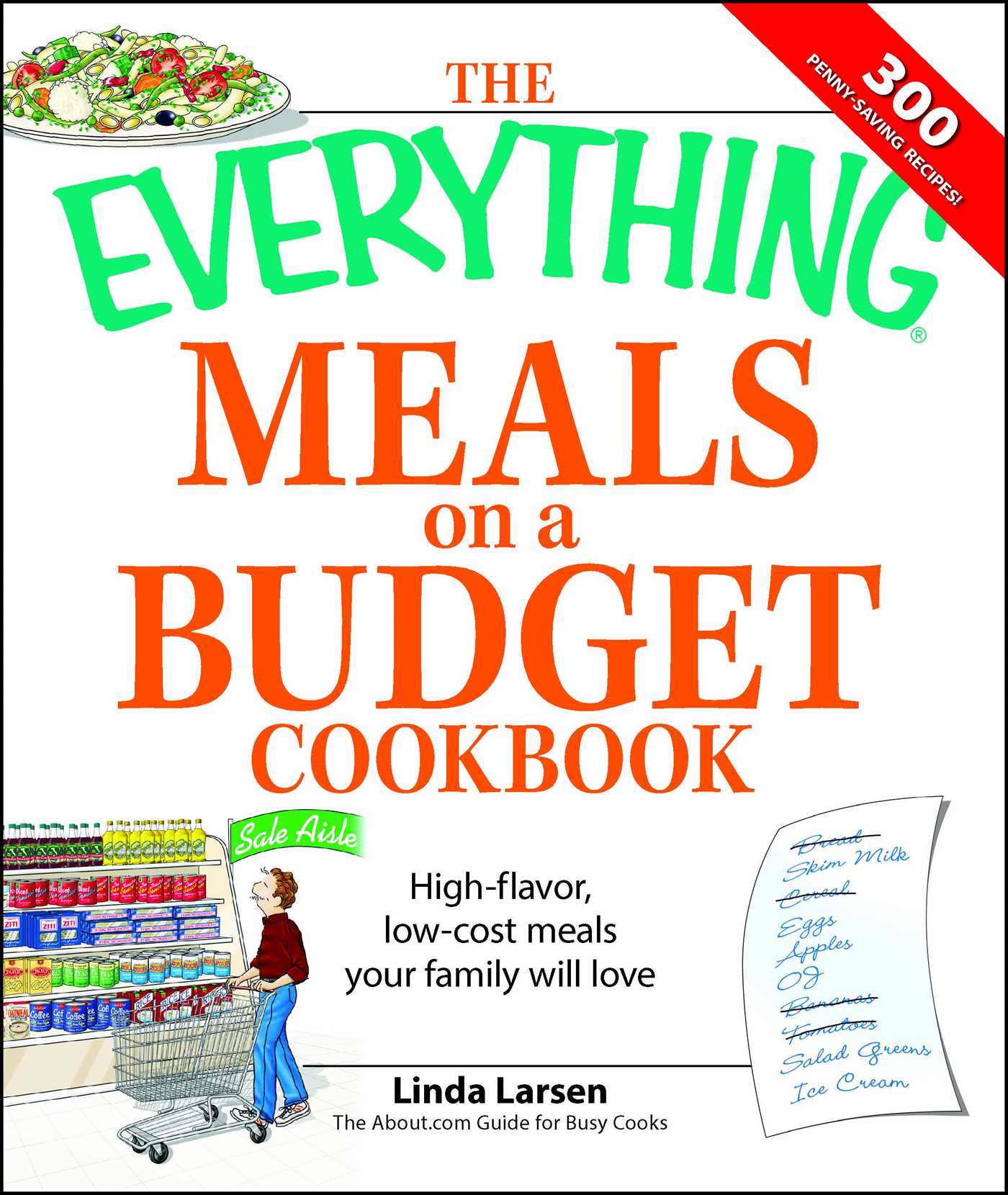 Everything Meals on a Budget Cookbook: High-flavor, low-cost meals your family will love