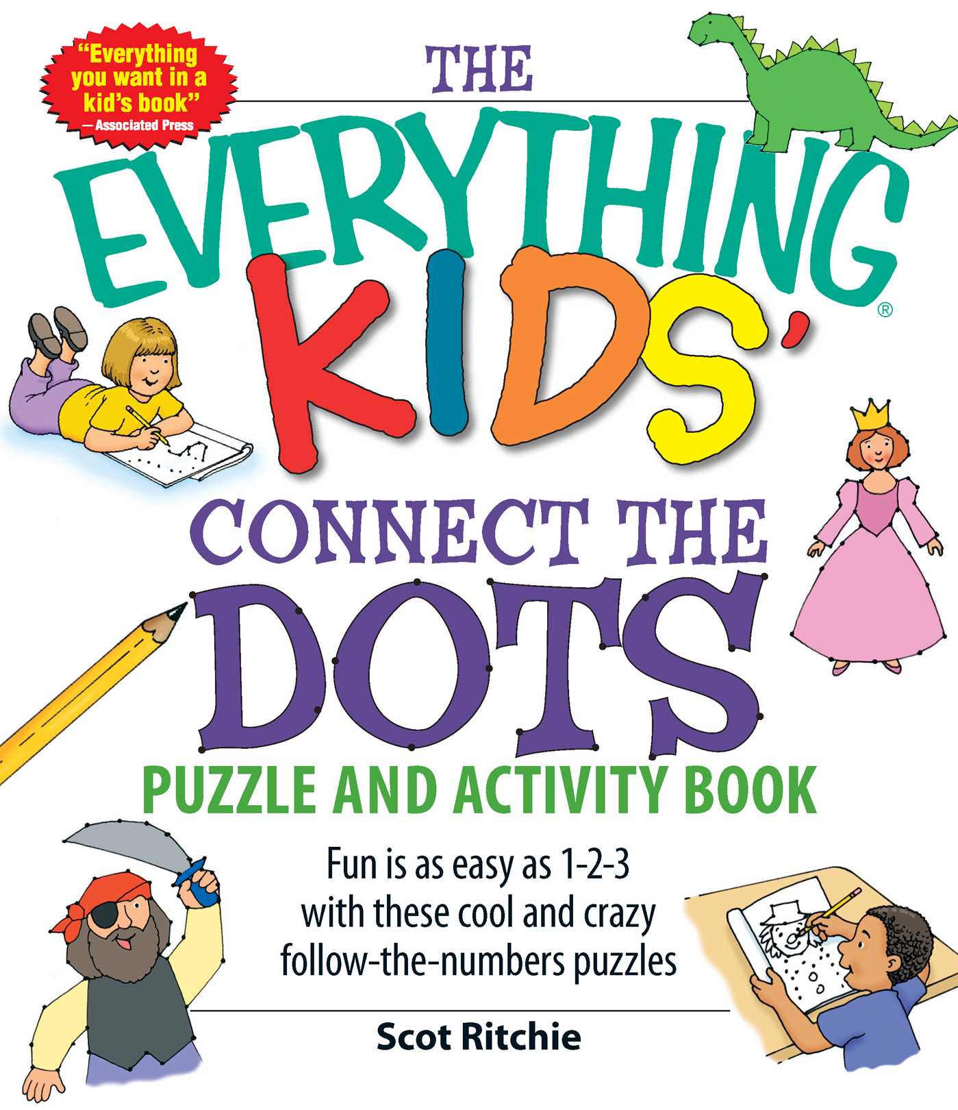 Everything Kids' Connect the Dots Puzzle and Activity Book: Fun is as easy as 1-2-3 with these cool and crazy follow-the-numbers puzzles