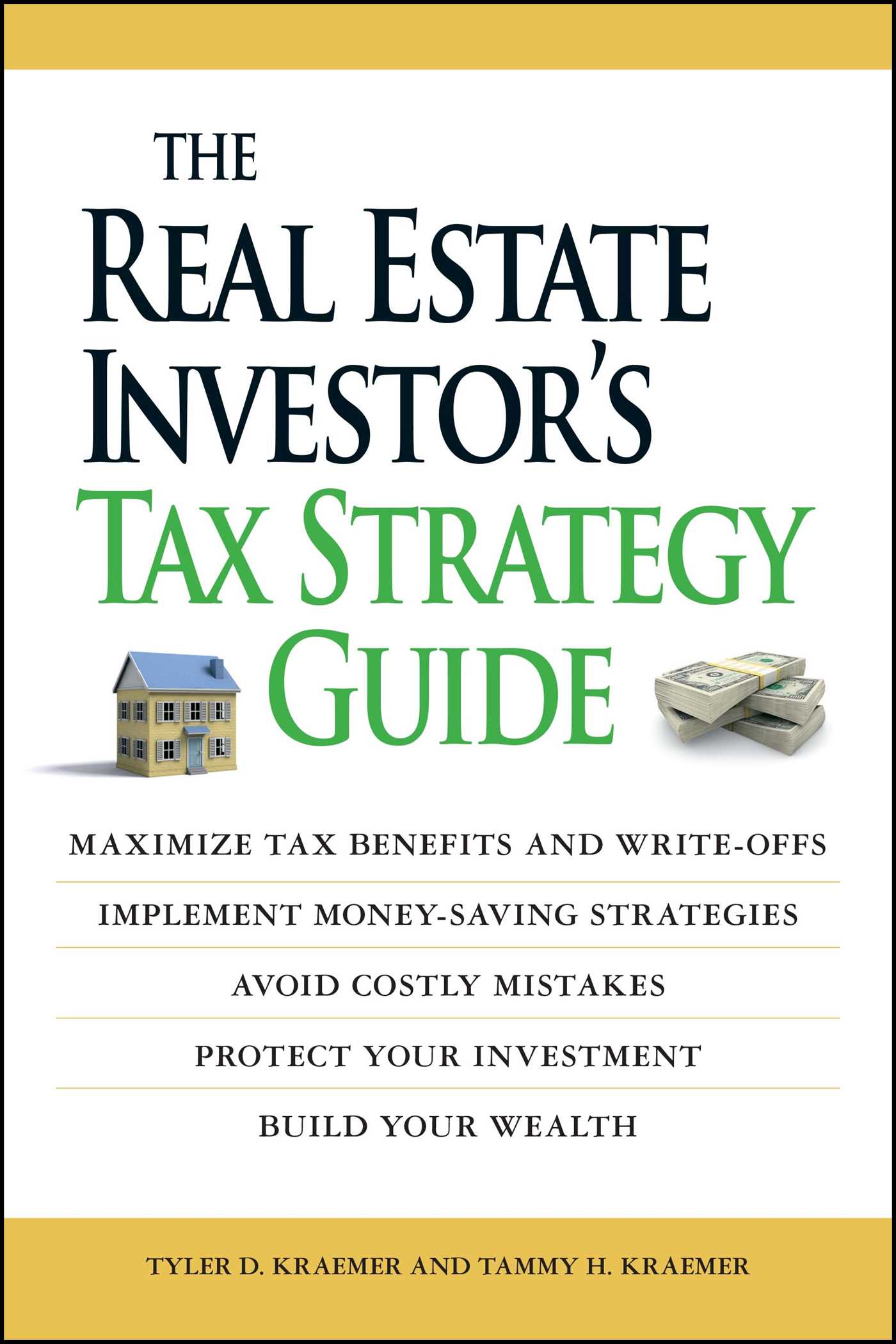Real Estate Investor's Tax Strategy Guide: Maximize tax benefits and write-offs, Implement money-saving strategies…Avoid costly mistakes,,Protect your investment.. Build your wealth