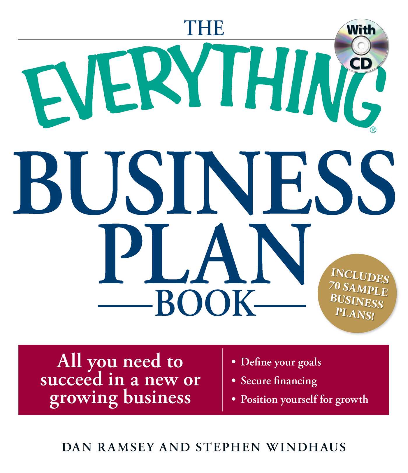 Everything Business Plan Book with CD: All you need to succeed in a new or growing business