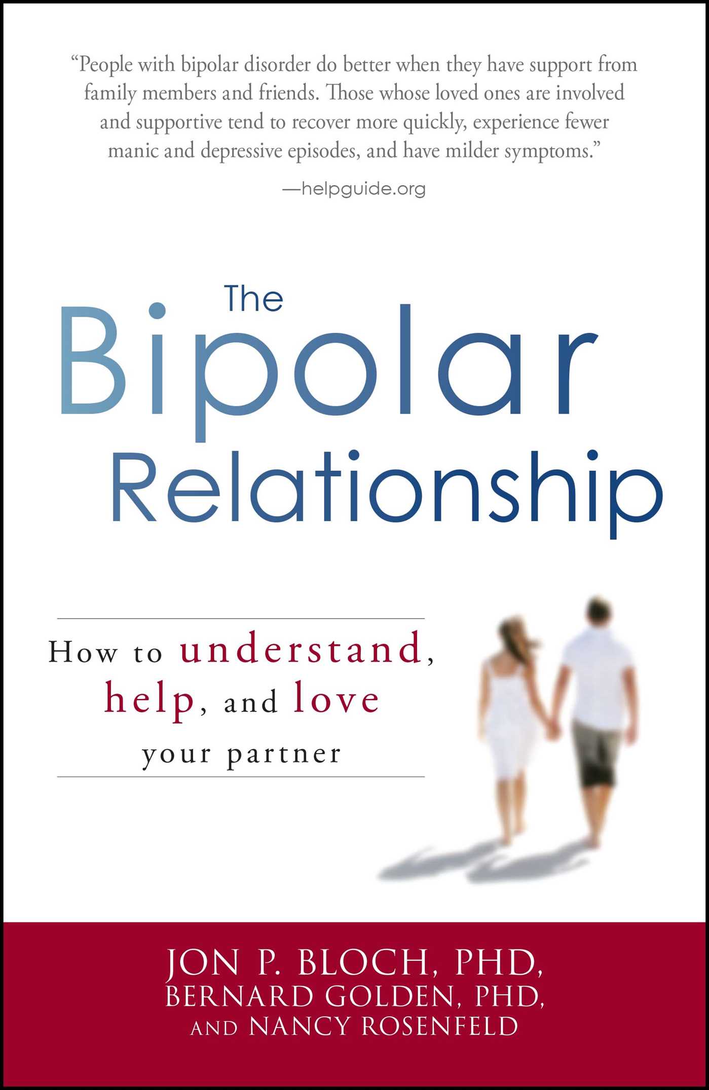 Bipolar Relationship: How to understand, help, and love your partner