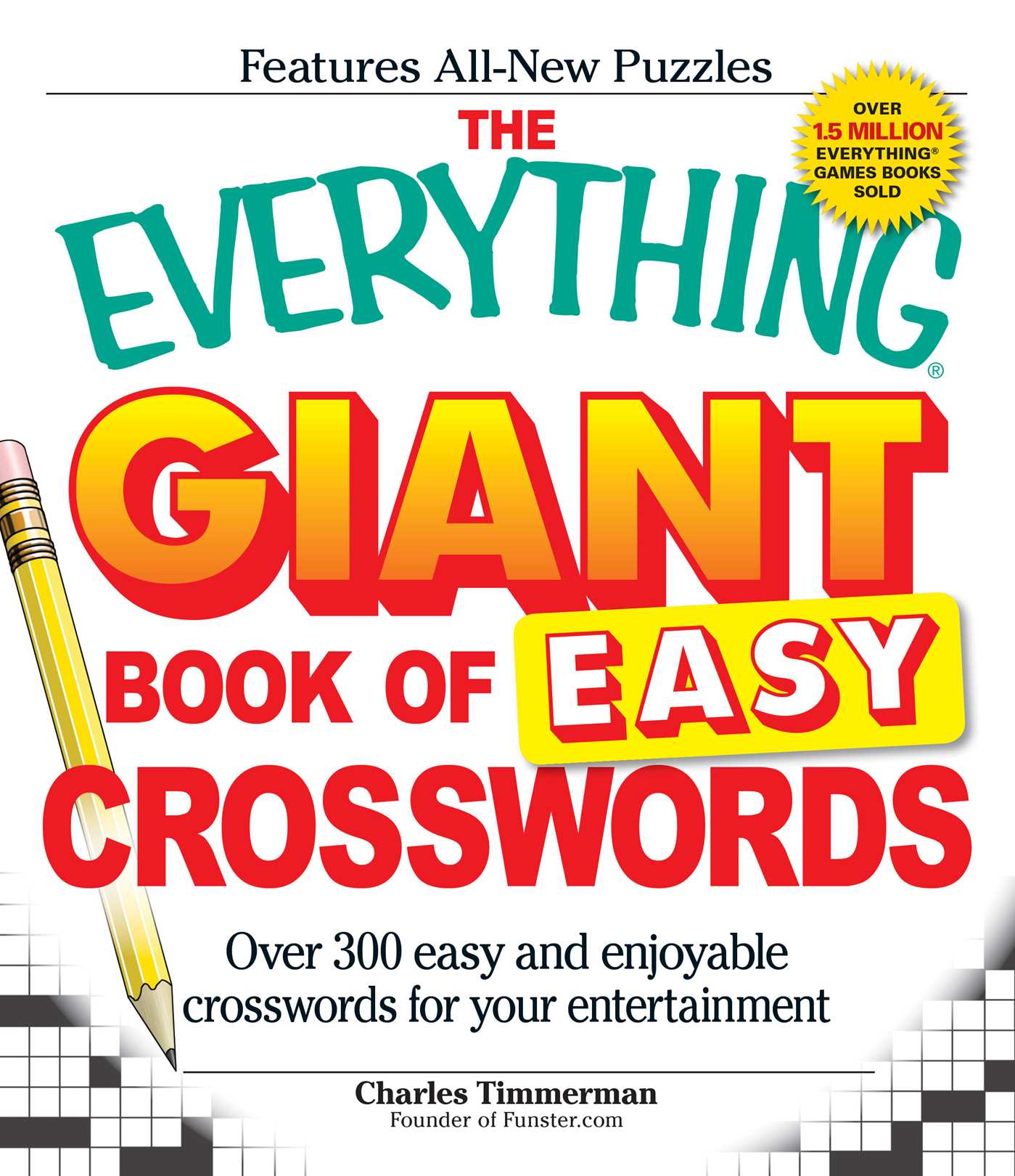 Everything Giant Book of Easy Crosswords: Over 300 easy and enjoyable crosswords for your entertainment