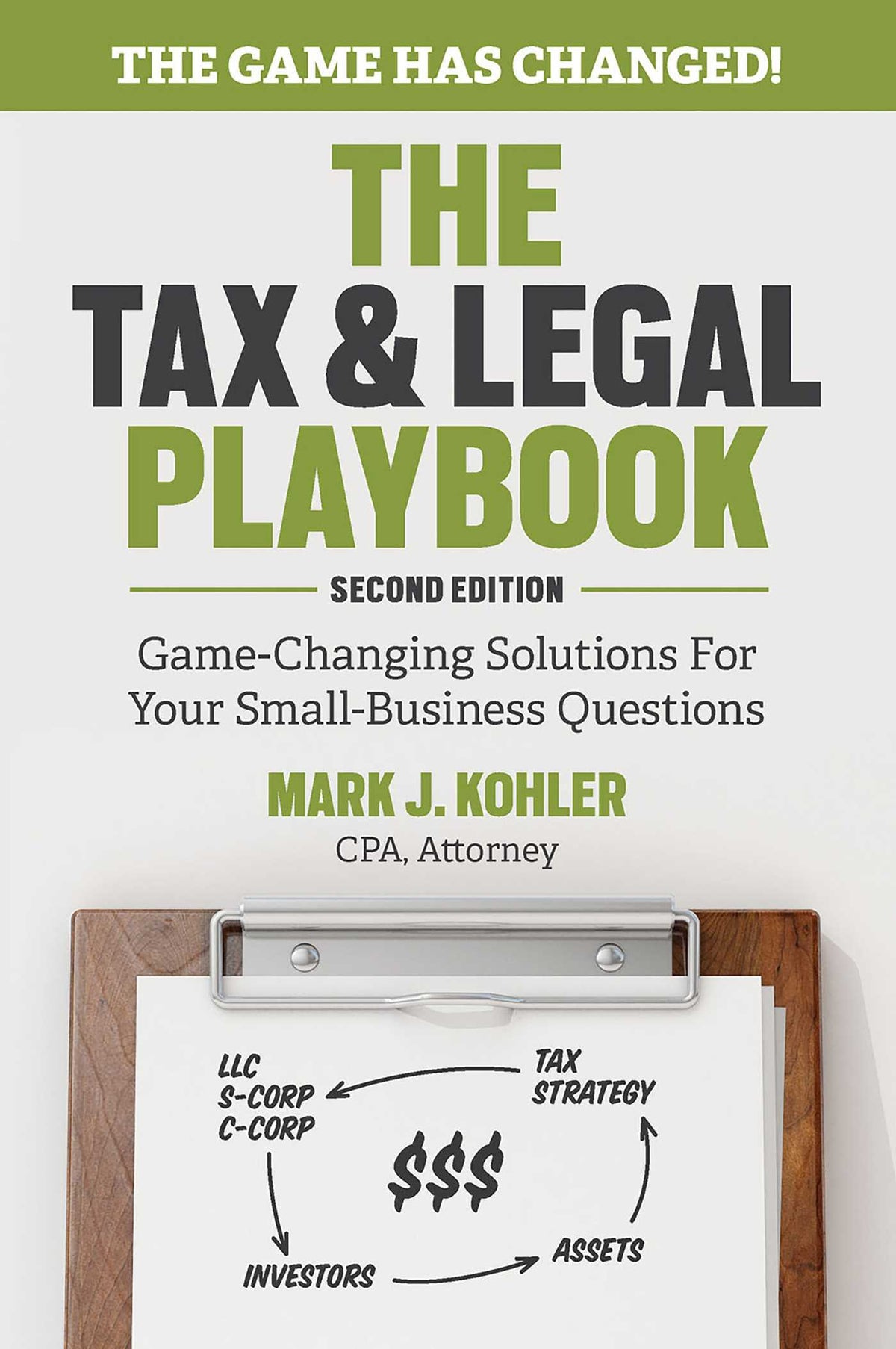 Tax and Legal Playbook: Game-Changing Solutions To Your Small Business Questions