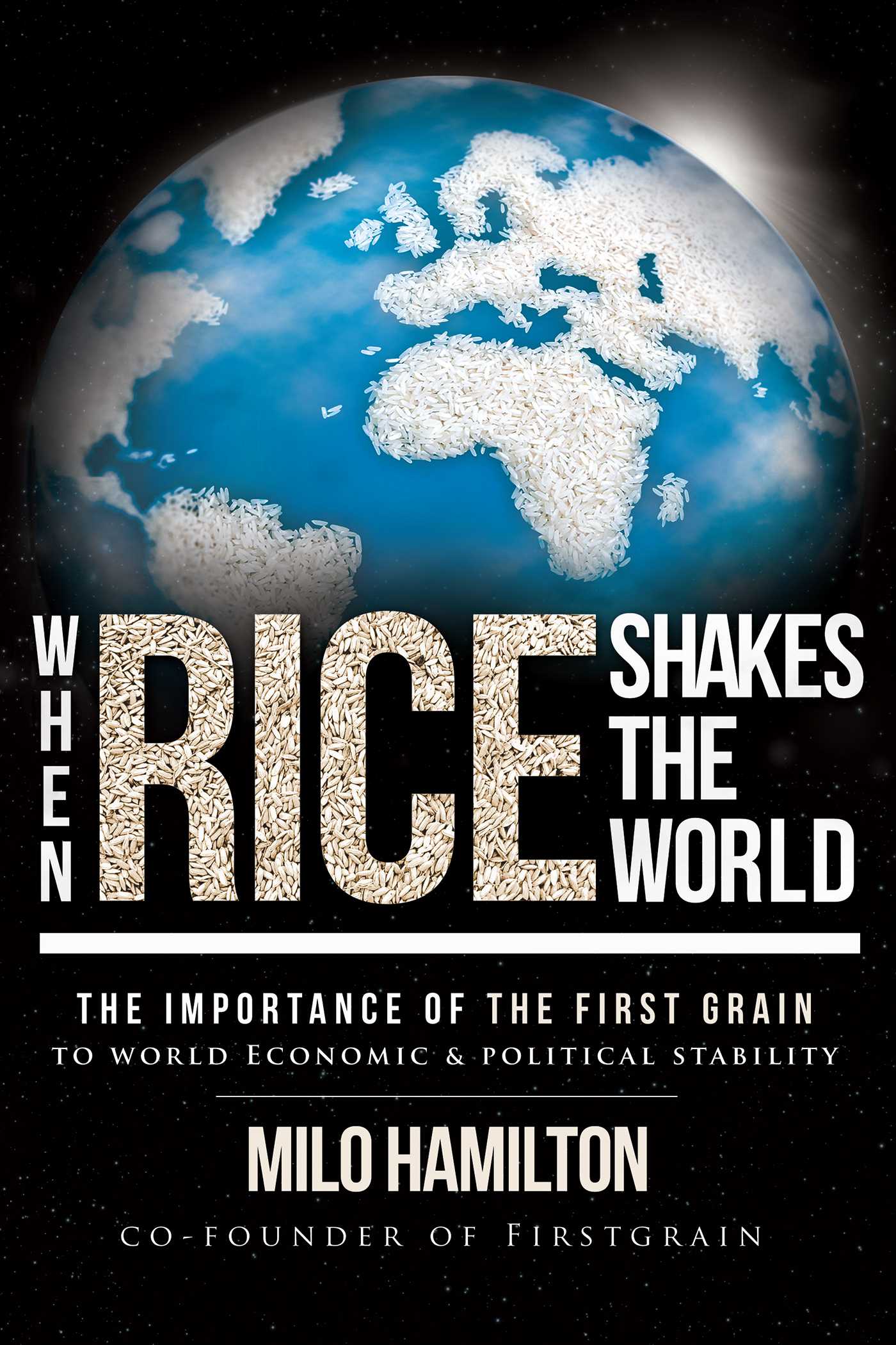 When Rice Shakes The World