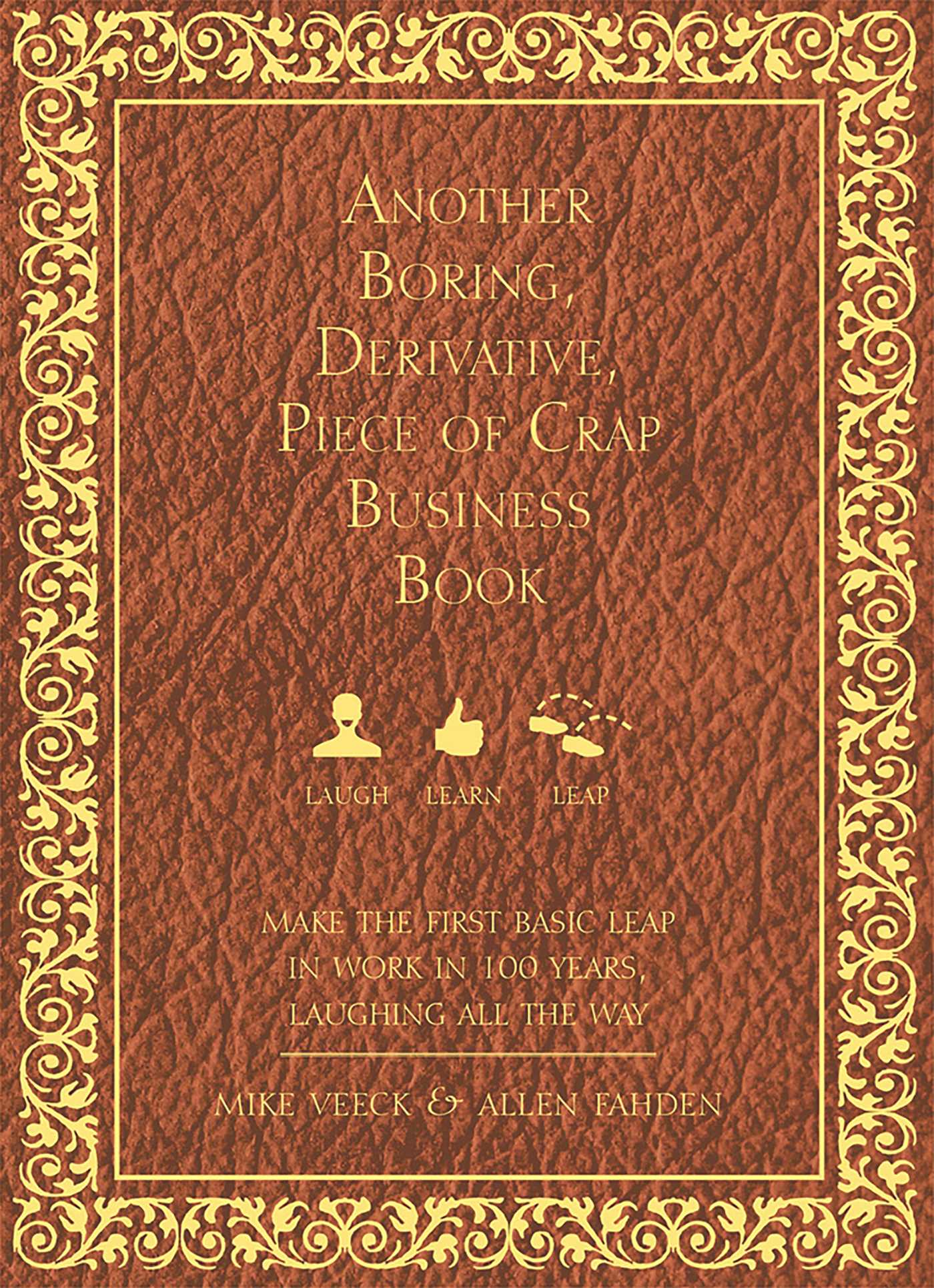 Another Boring, Derivative, Piece of Crap Business Book