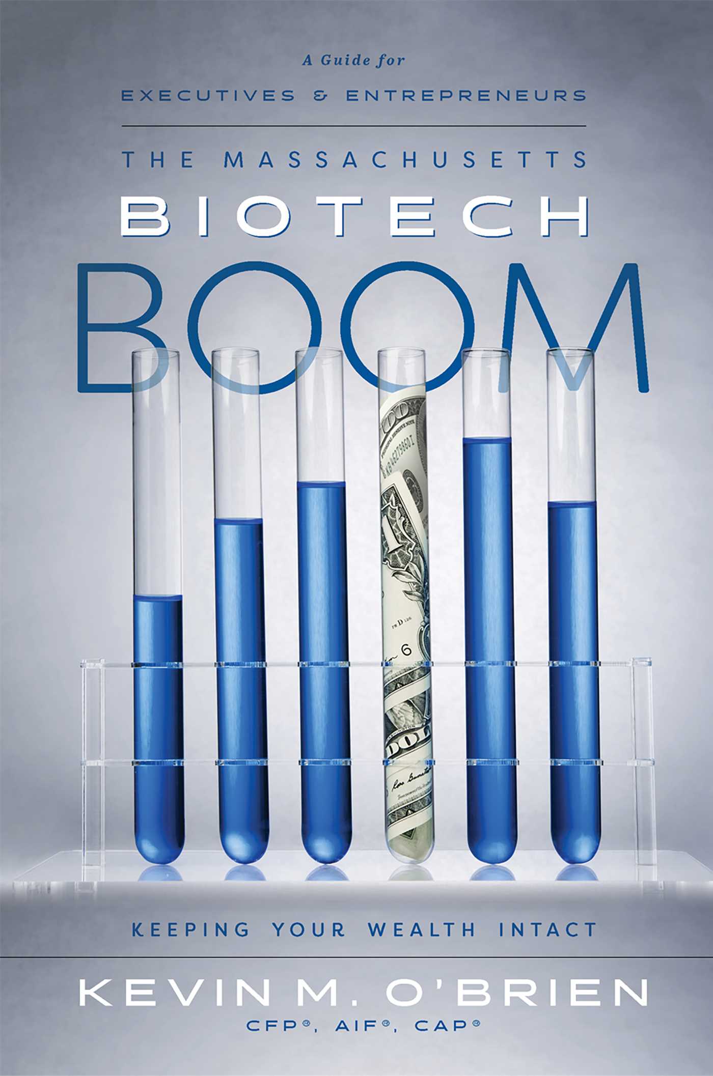 Massachusetts Biotech Boom: Keeping Your Wealth Intact