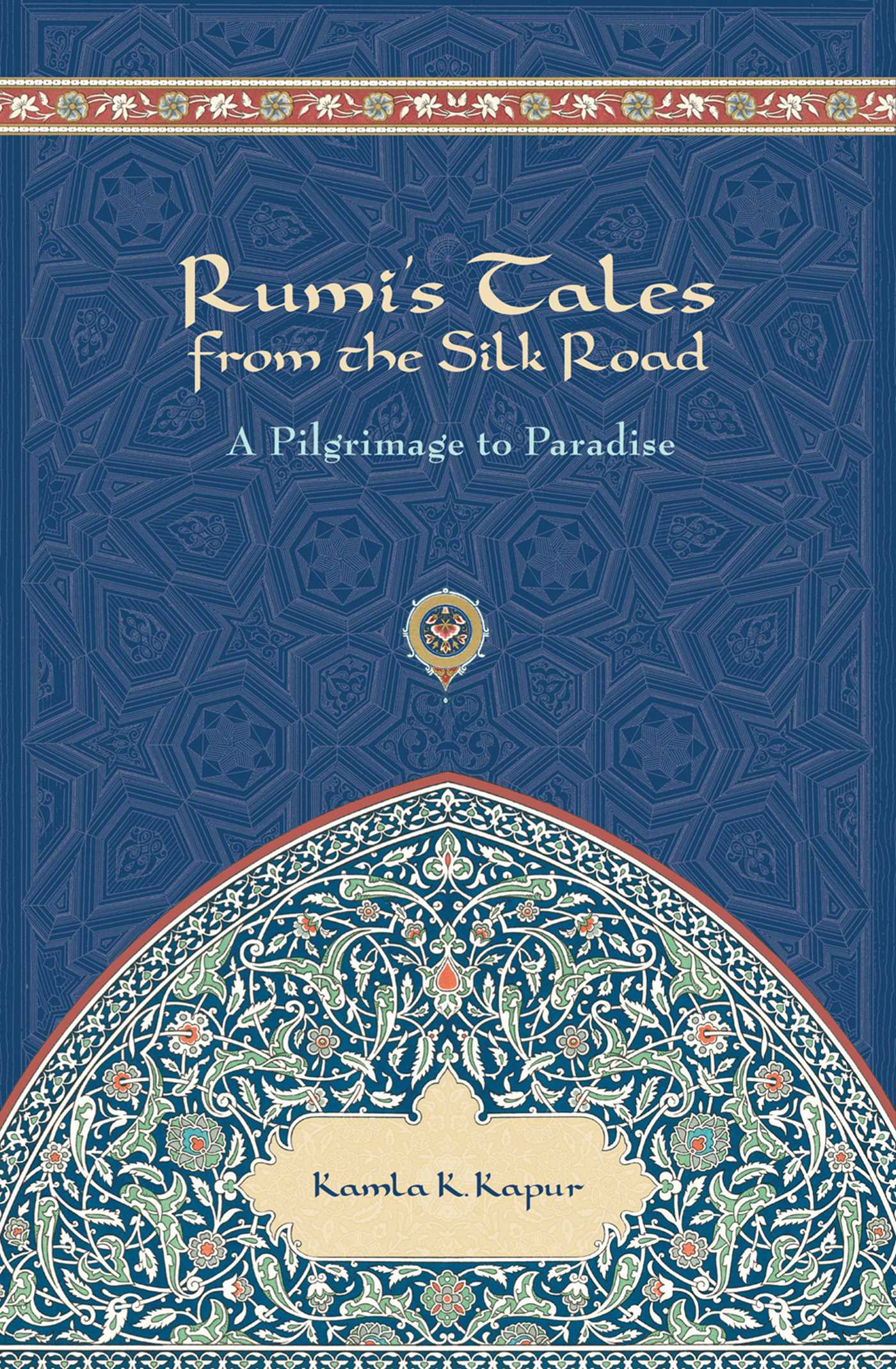 Rumi's Tales from the Silk Road