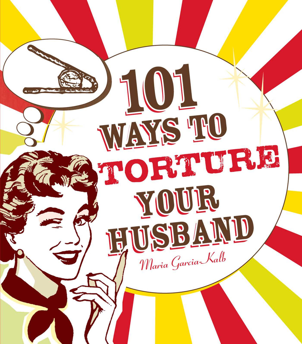 101 Ways to Torture Your Husband