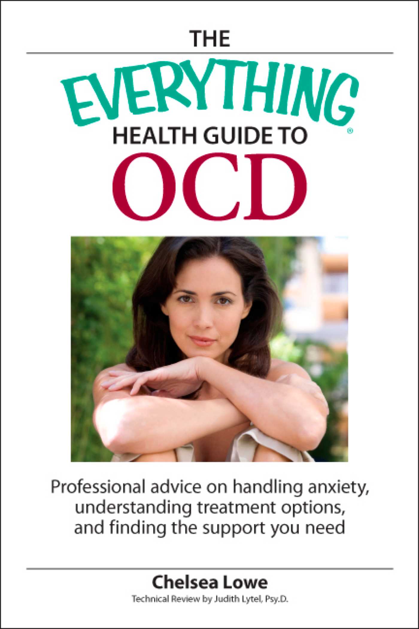 Everything Health Guide to OCD: Professional advice on handling anxiety, understanding treatment options, and finding the support you need