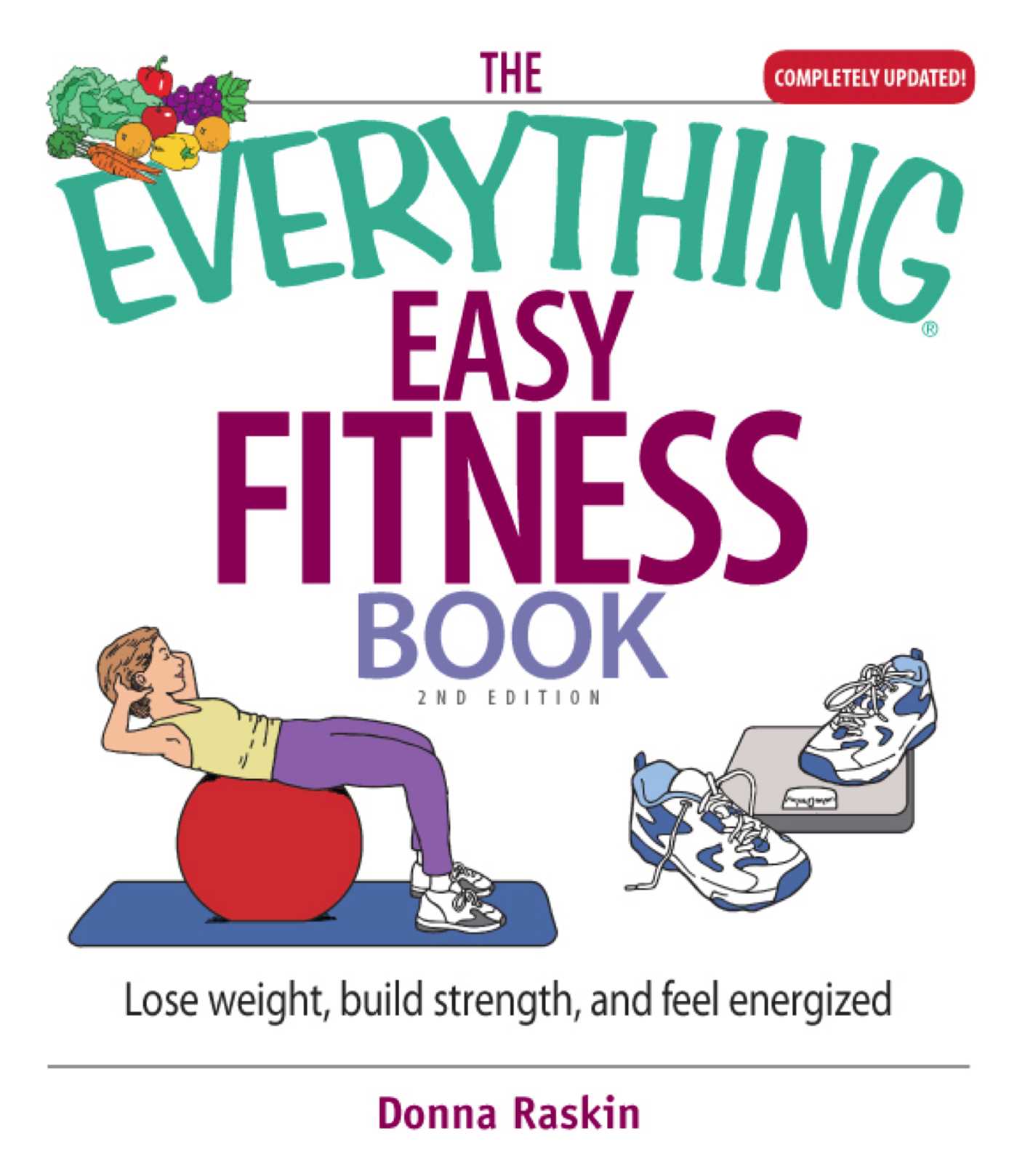 Everything Easy Fitness Book: Lose Weight, Build Strength, And Feel Energized